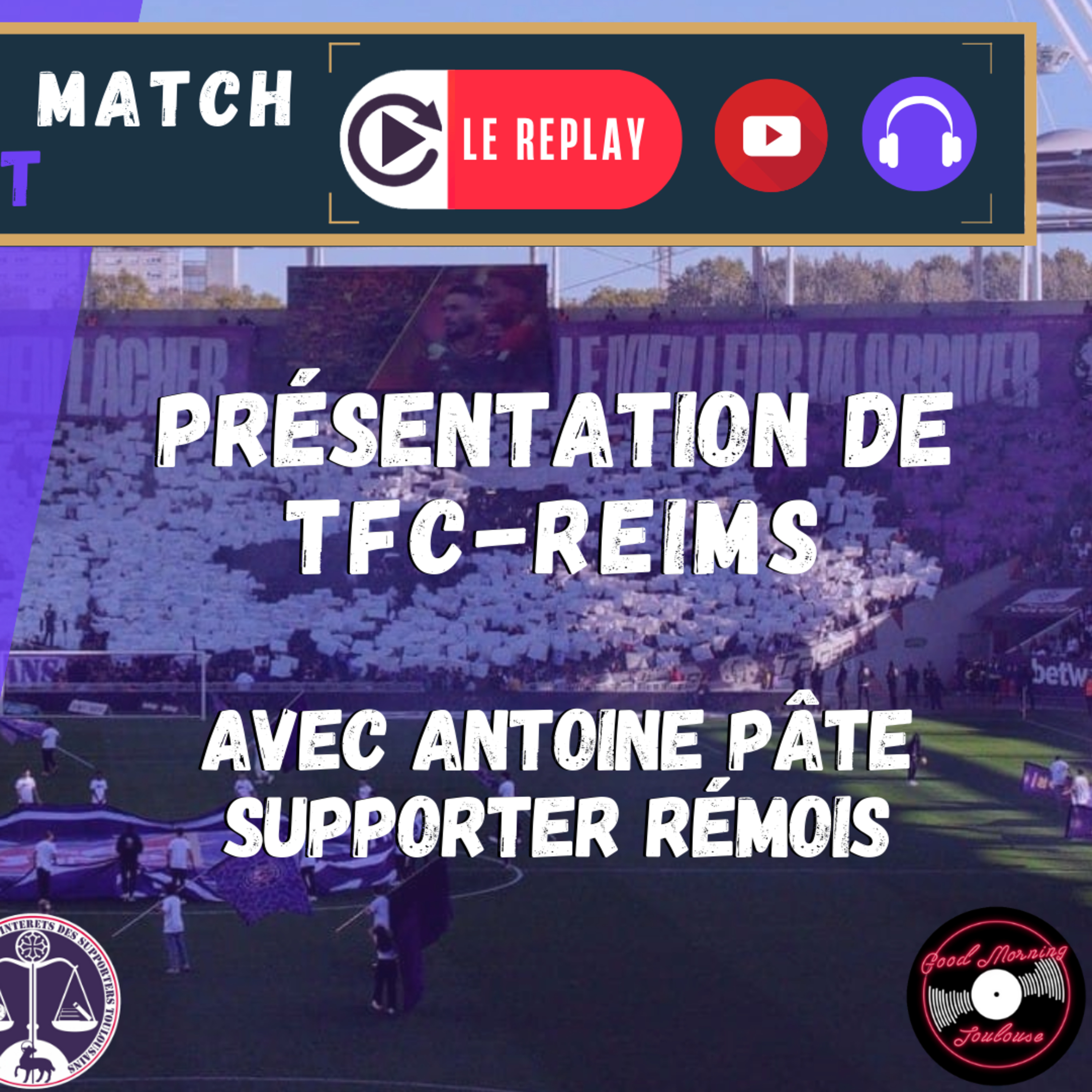 [Extrait] FDM Toulouse Foot Épisode 235 - Présentation de TFC-Reims avec Antoine Pâte, supporter rémois