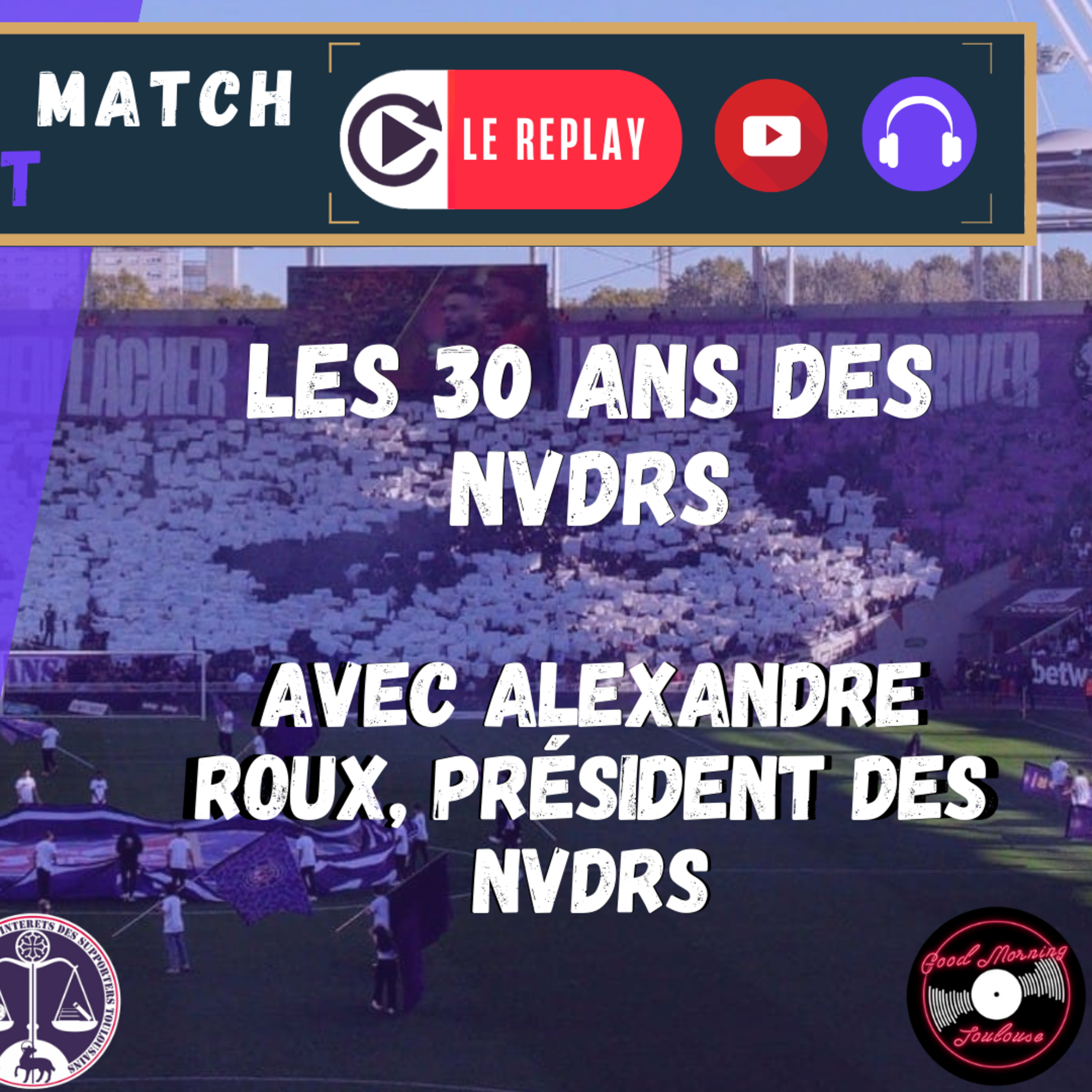 [Extrait] FDM Toulouse Foot Épisode 239 - Les 30 ans des NVDRS avec Alexandre Roux, président des Indians Tolosa 93