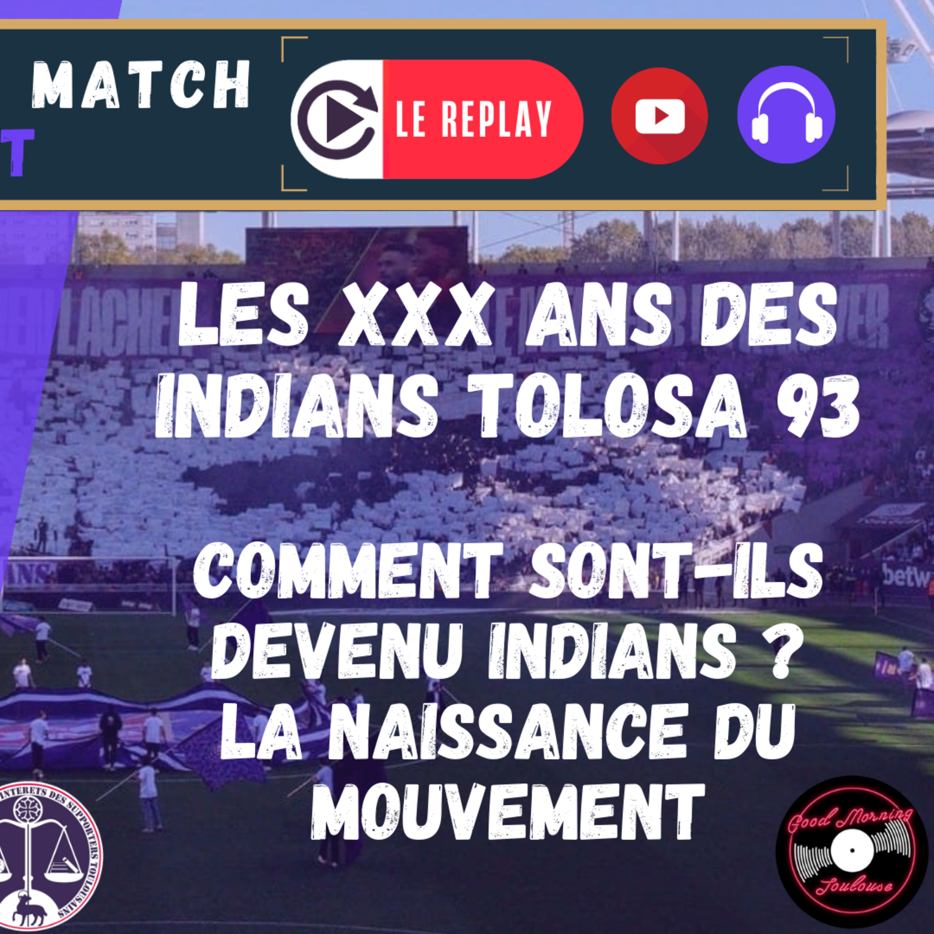 [Extrait] FDM Toulouse Foot Épisode 243 - Spéciale 30 ans des NVDRS : la naissance des Indians Tolosa 93