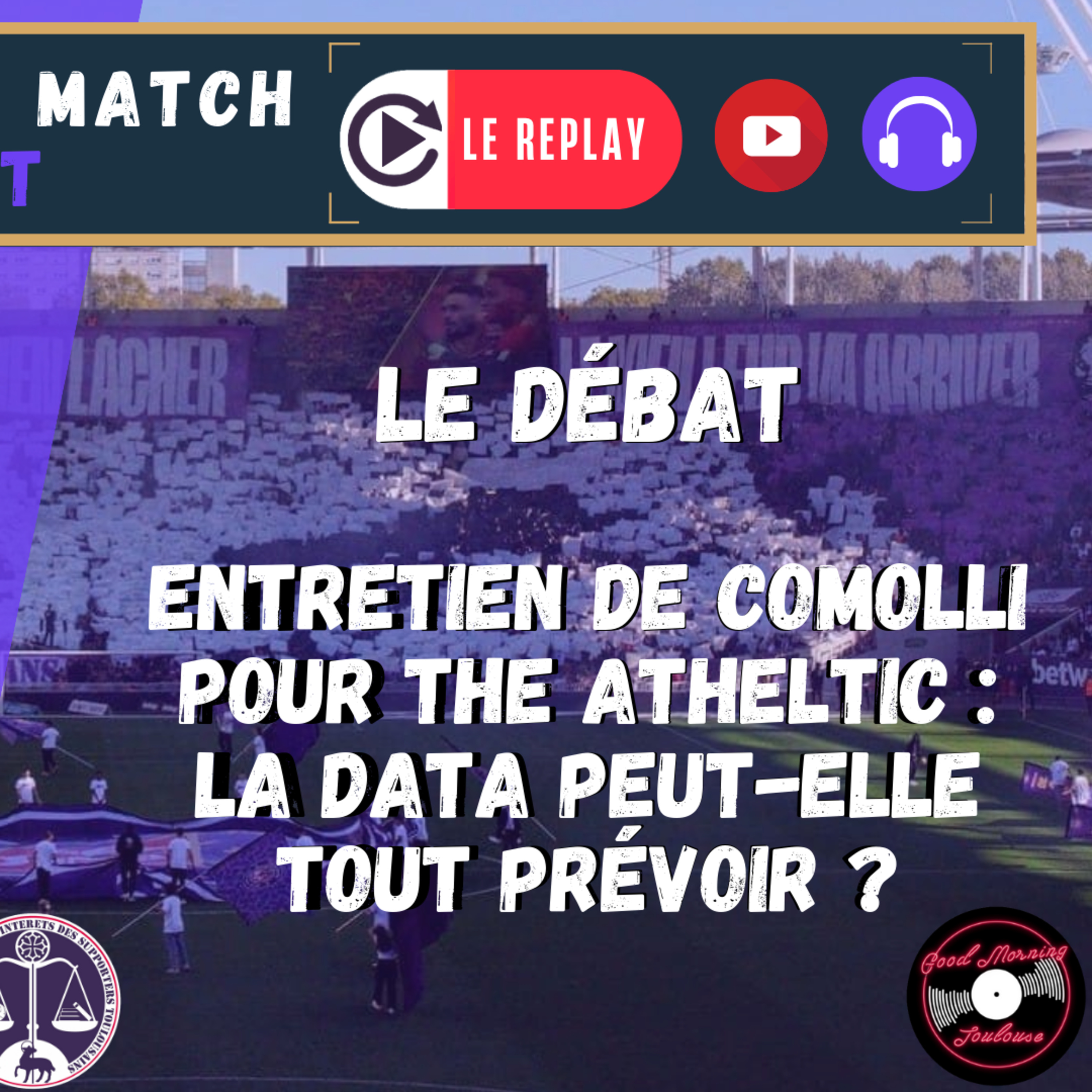[Extrait] FDM Toulouse Foot Épisode 244 - Le débat : déclarations de Comolli, la data peut-elle tout prévoir ?