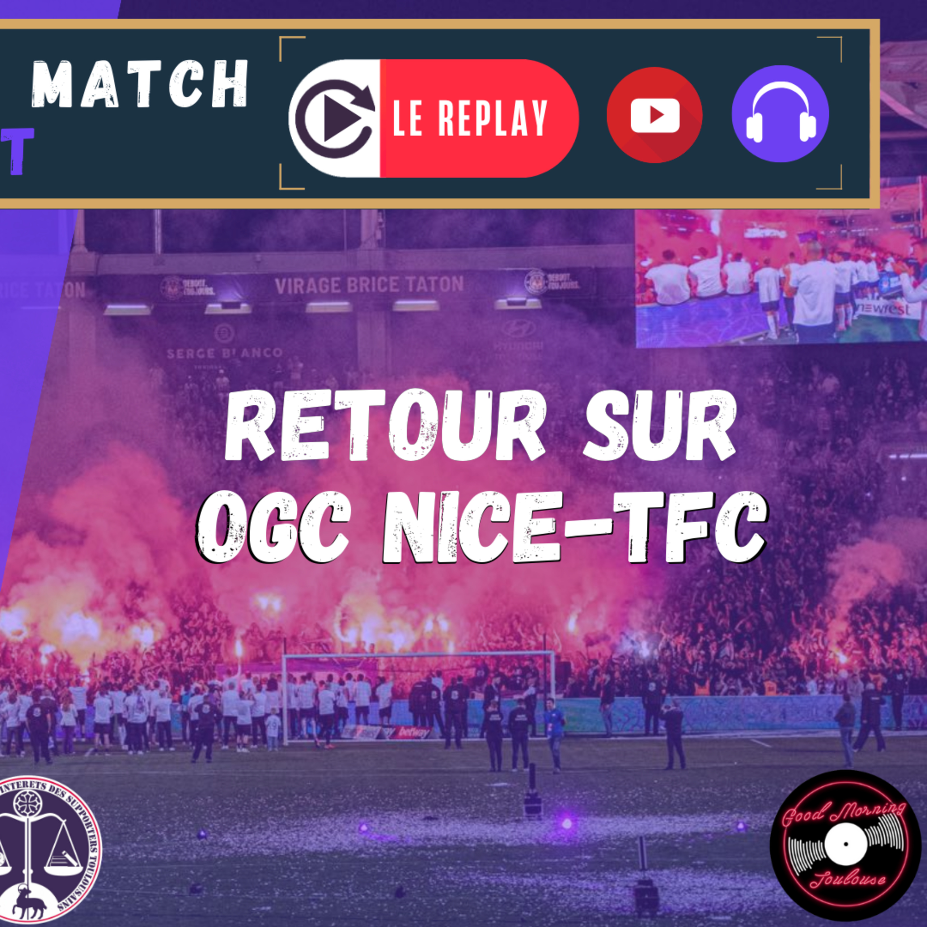 [Extrait] FDM Toulouse Foot Épisode 246 - Retour sur OGC Nice-TFC
