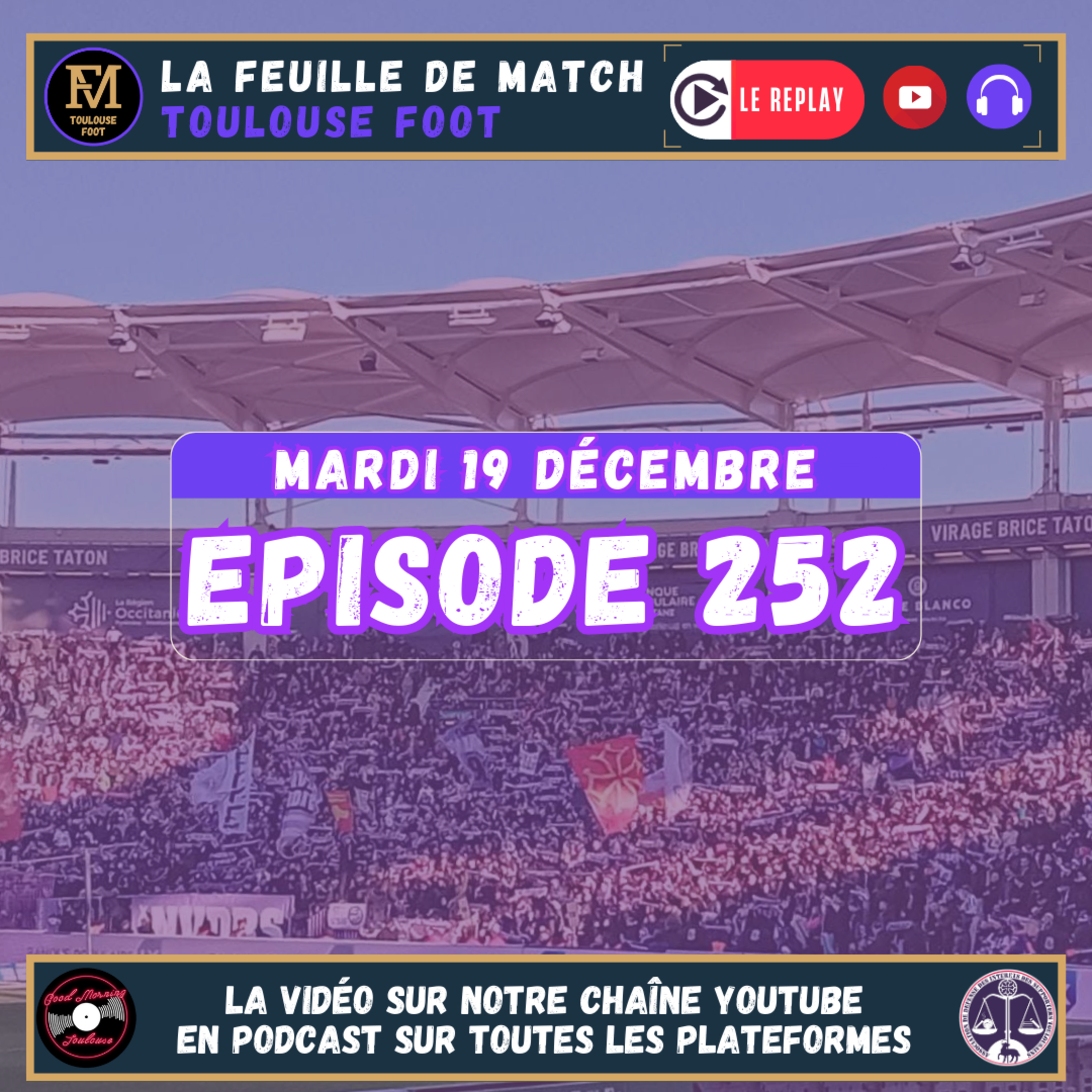 FDM Toulouse Foot Épisode 252 - Retour sur TFC-Stade Rennais - Présentation de TFC-AS Monaco avec Michaël, supporter de l'ASM