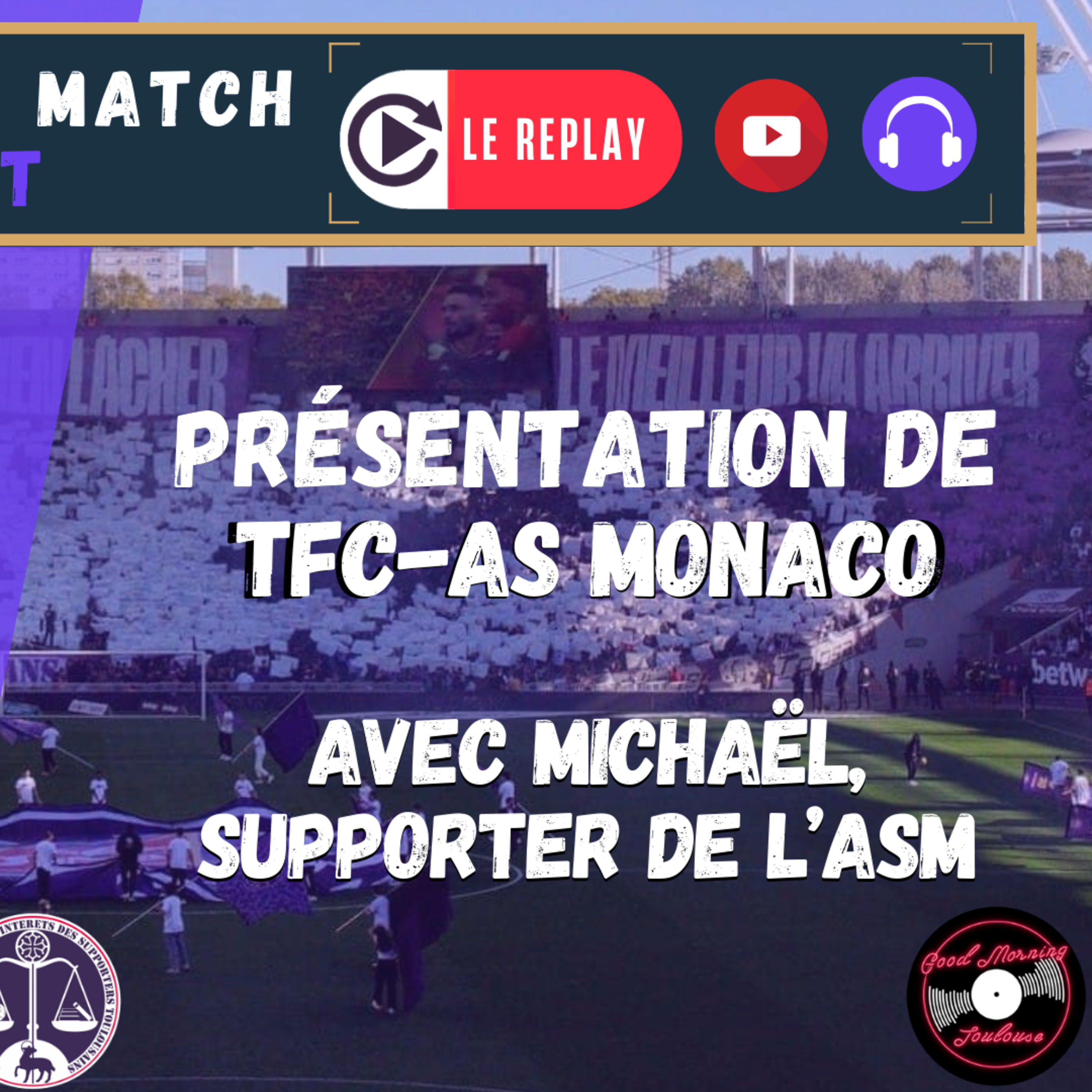 [Extrait] FDM Toulouse Foot Épisode 252 - Présentation de TFC-AS Monaco avec Michaël, supporter de l'ASM