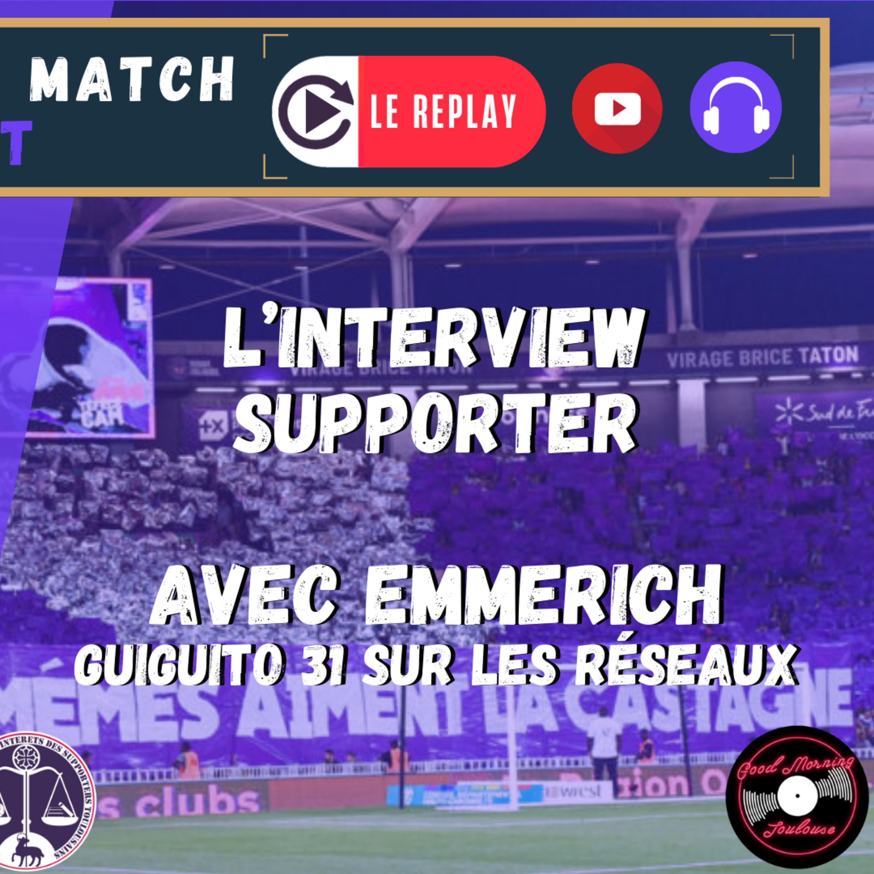 [Extrait] FDM Toulouse Foot Épisode 257 - L'interview supporter de Emmerich (Guiguito 31 sur les réseaux)