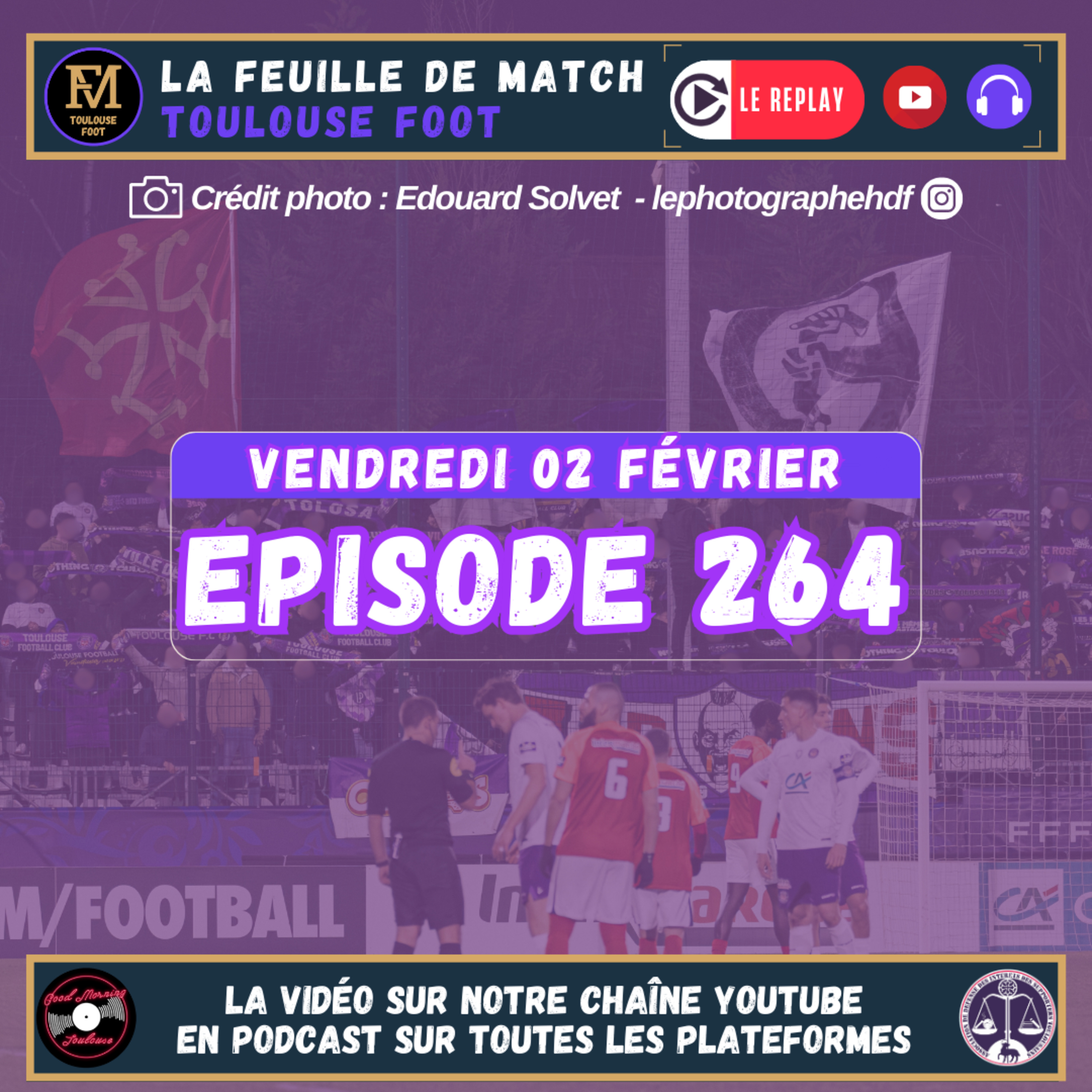 FDM Toulouse Foot Épisode 264 - Bilan mercato & le mercato des concurrents - Présentation de Reims-TFC avec Evan du média Au Peuple Rémois