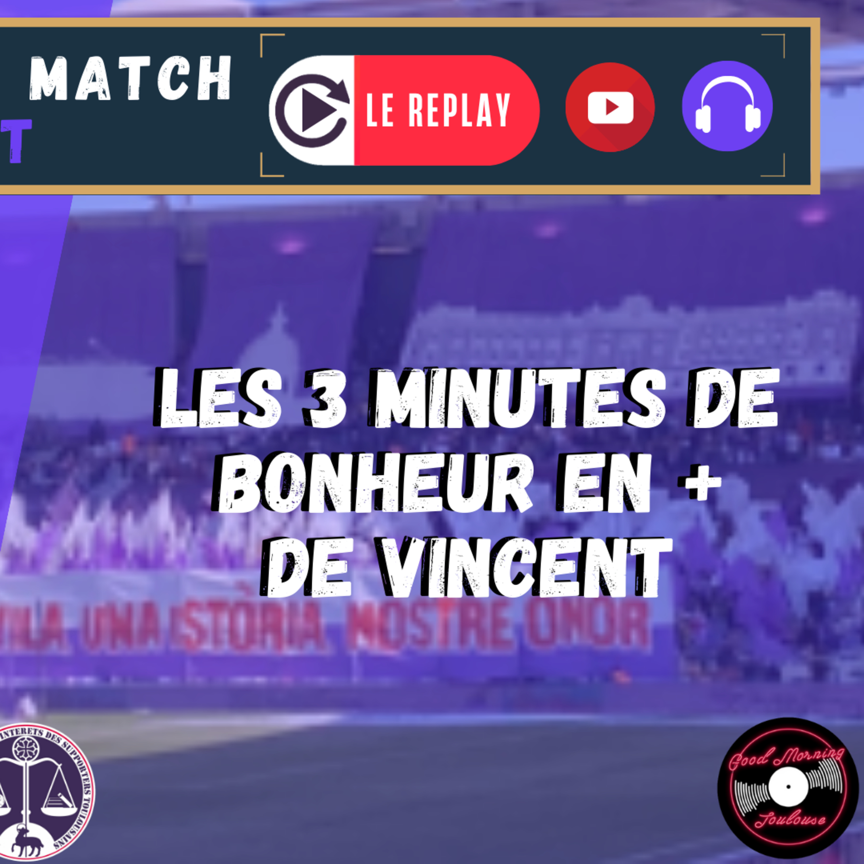 [Extrait] FDM Toulouse Foot Épisode 271 - Les 3 minutes de bonheur en + de Vincent