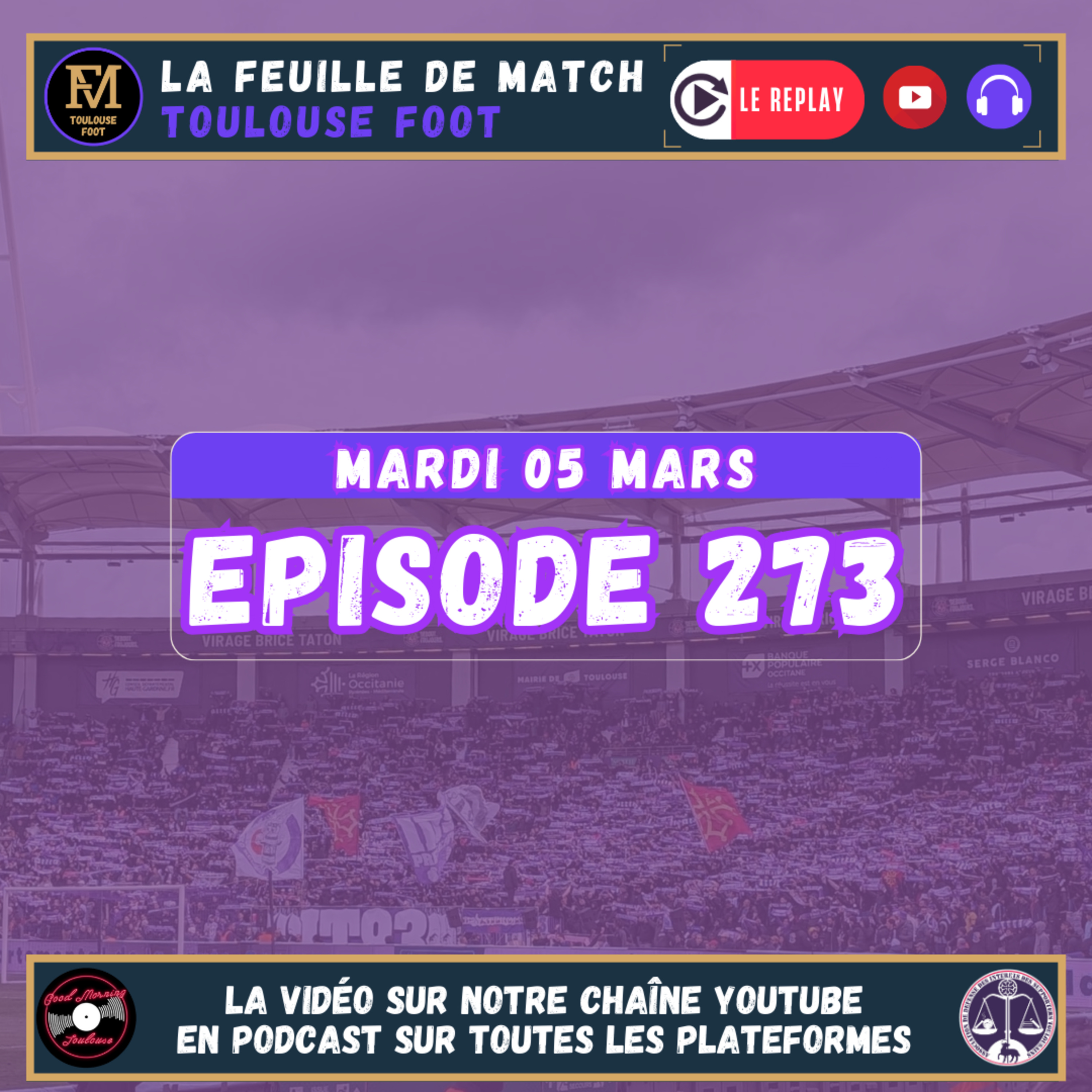 FDM Toulouse Foot Épisode 273 - Les actus du TFC - Retour sur TFC-OGC Nice