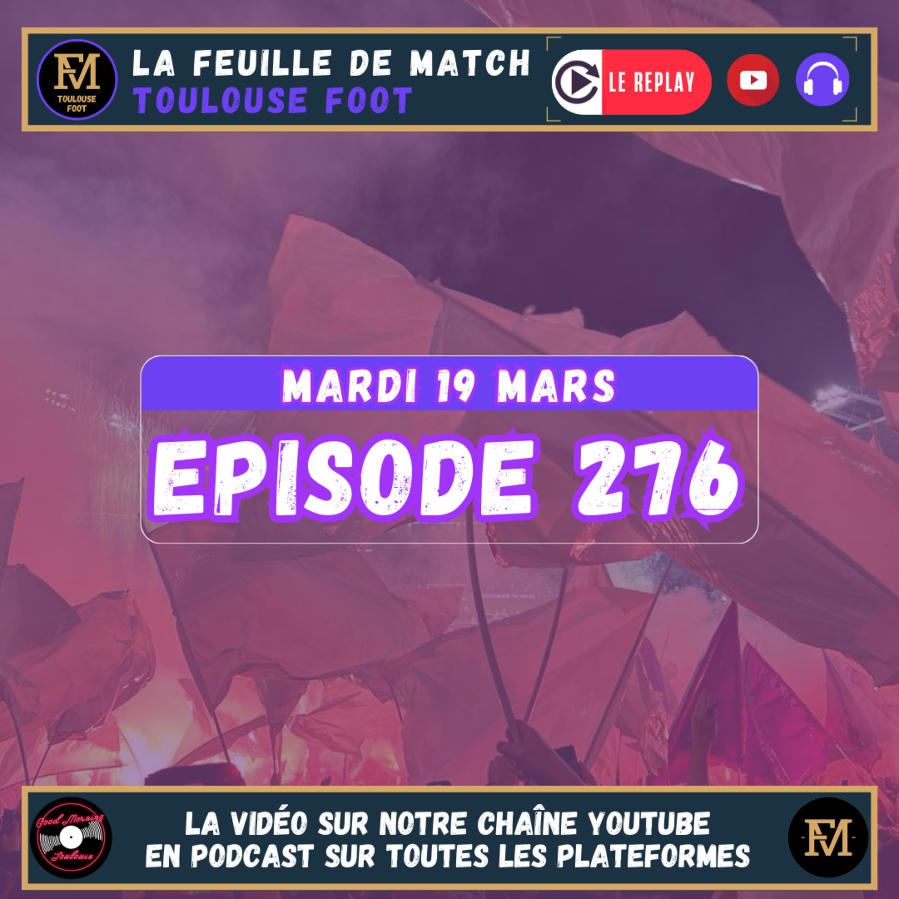 FDM Toulouse Foot Épisode 276 - Les actus du TFC - Retour sur TFC-OL - Le Divan du Pr Data