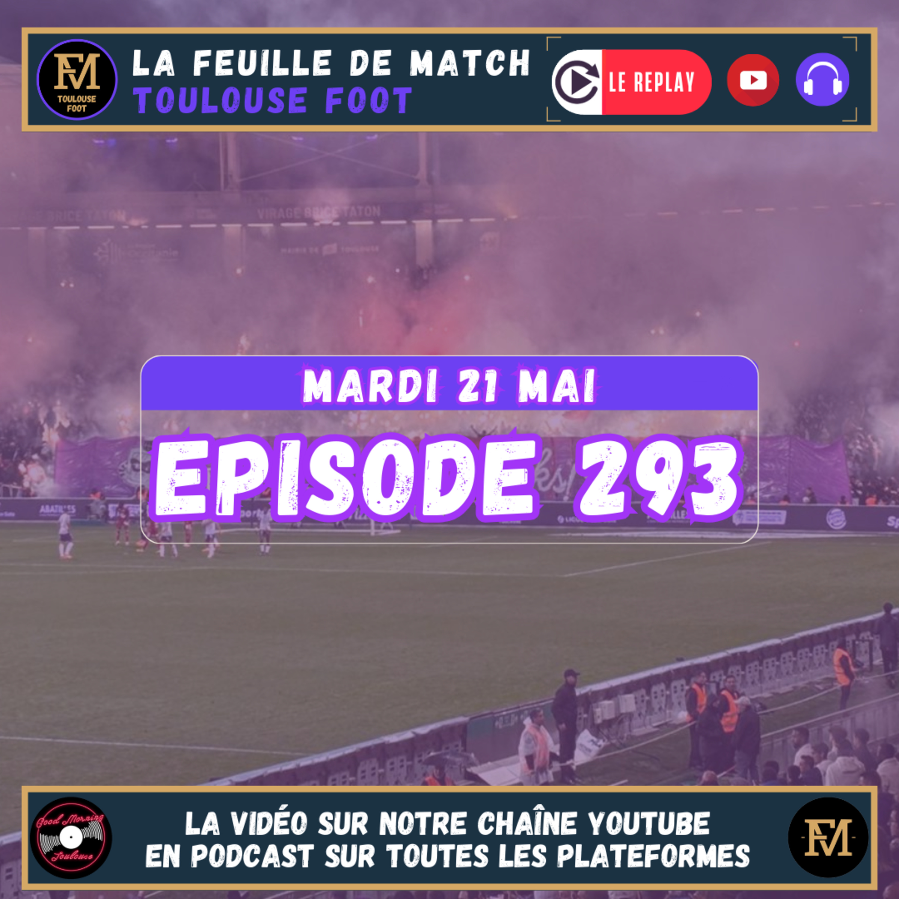 FDM Toulouse Foot Épisode 293 - Retour sur TFC-Brest - La campagne d'abonnements avec Alex Roux, président des Indians Tolosa 1993