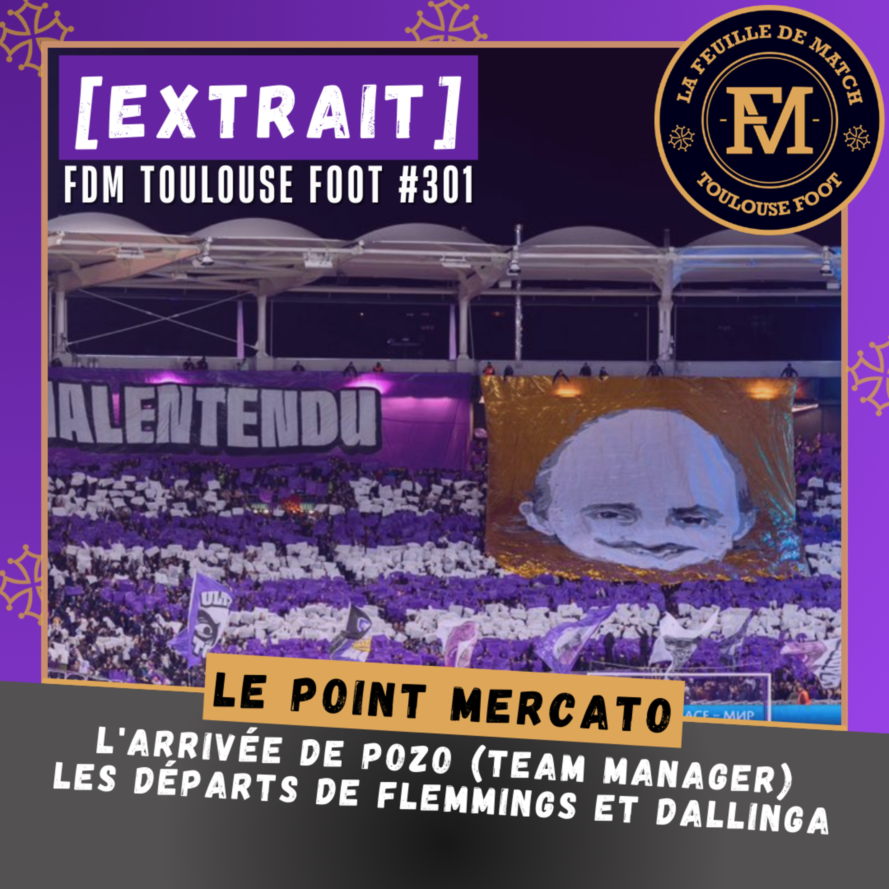 [Extrait] FDM Toulouse Foot Épisode 301 - Le point mercato