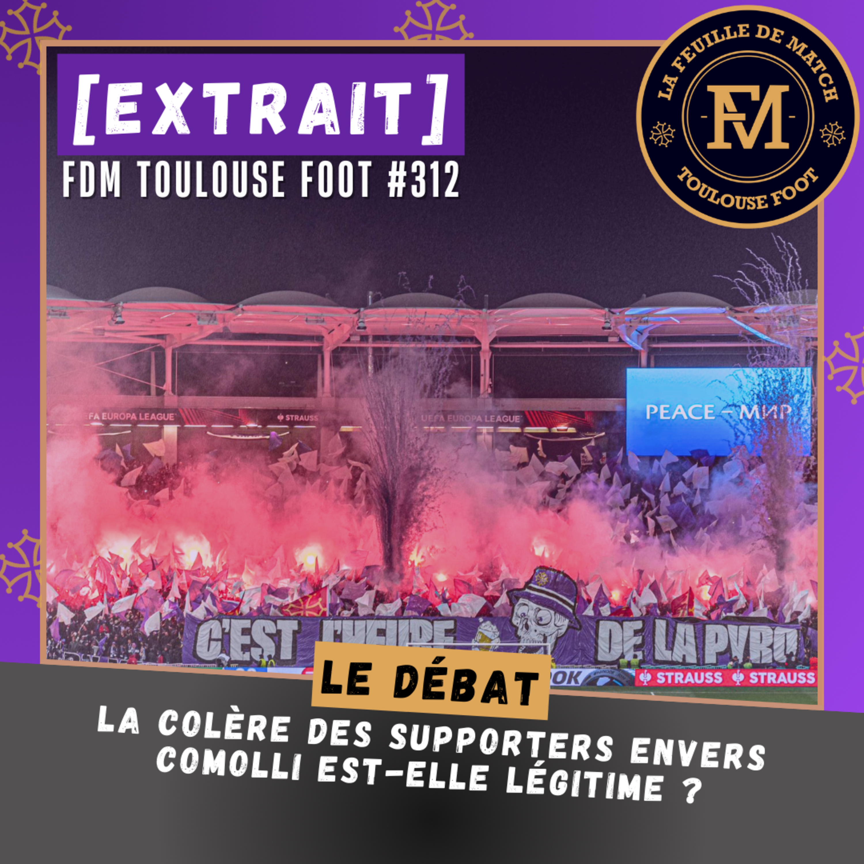 [Extrait] FDM Toulouse Foot Épisode 312 - Le débat : la colère des supporters envers Comolli est-elle légitime ?