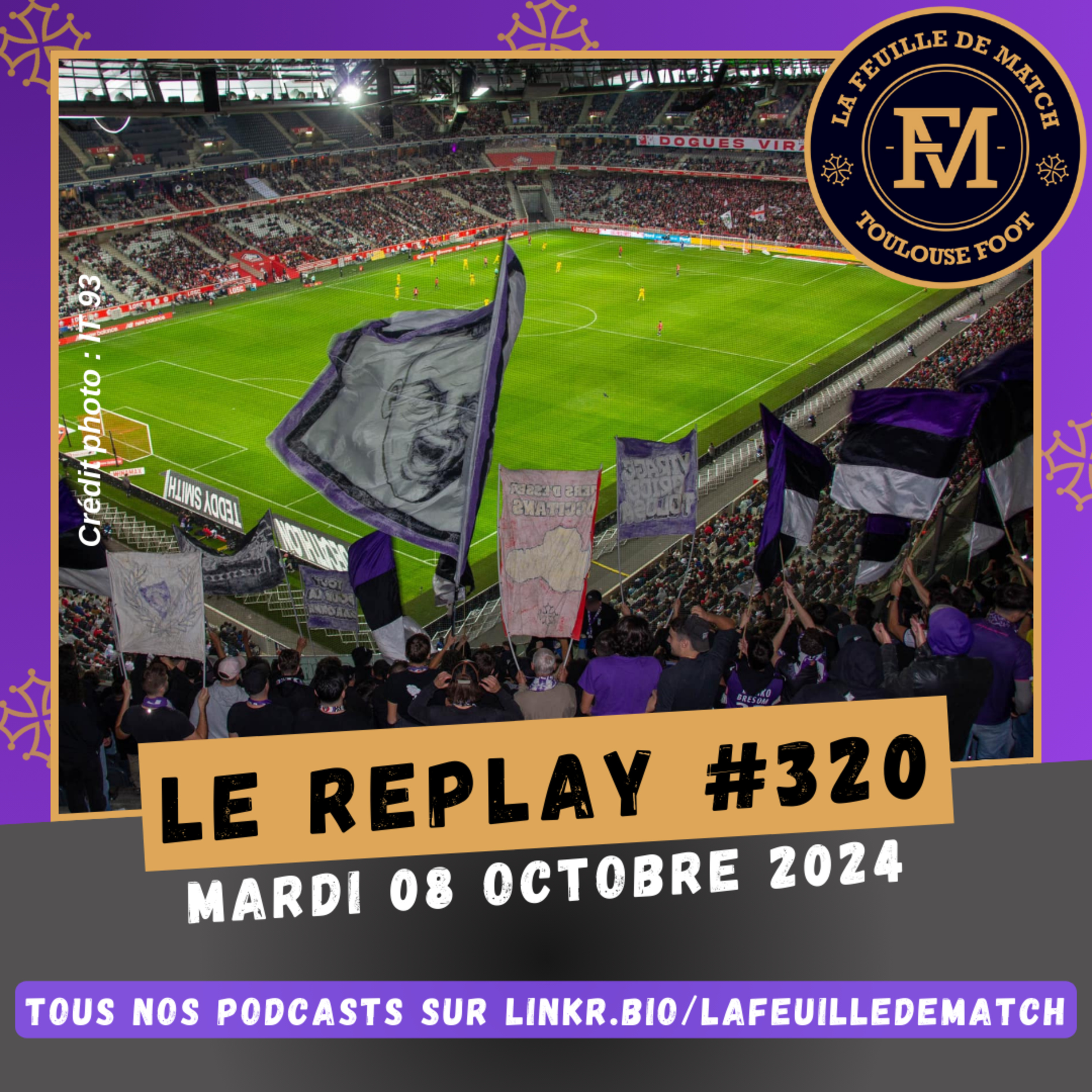 FDM Toulouse Foot Épisode 320 - Les actus du TFC - Retour sur LOSC-TFC