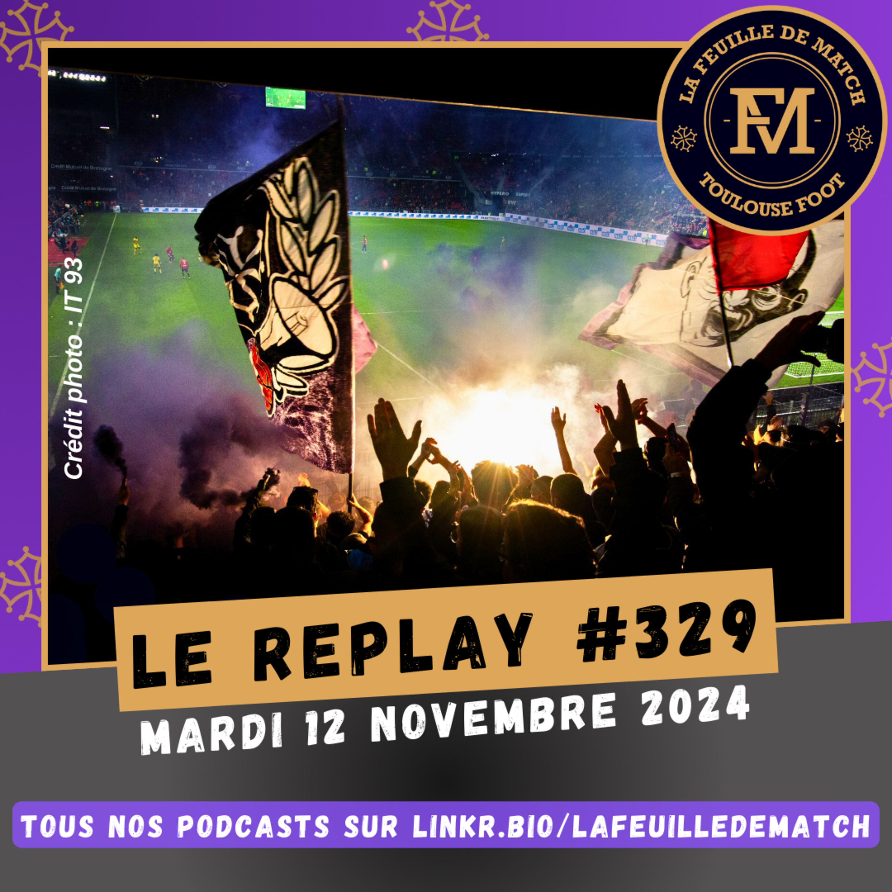 FDM Toulouse Foot Épisode 329 - Les actus du TFC - Retour sur Stade Rennais-TFC