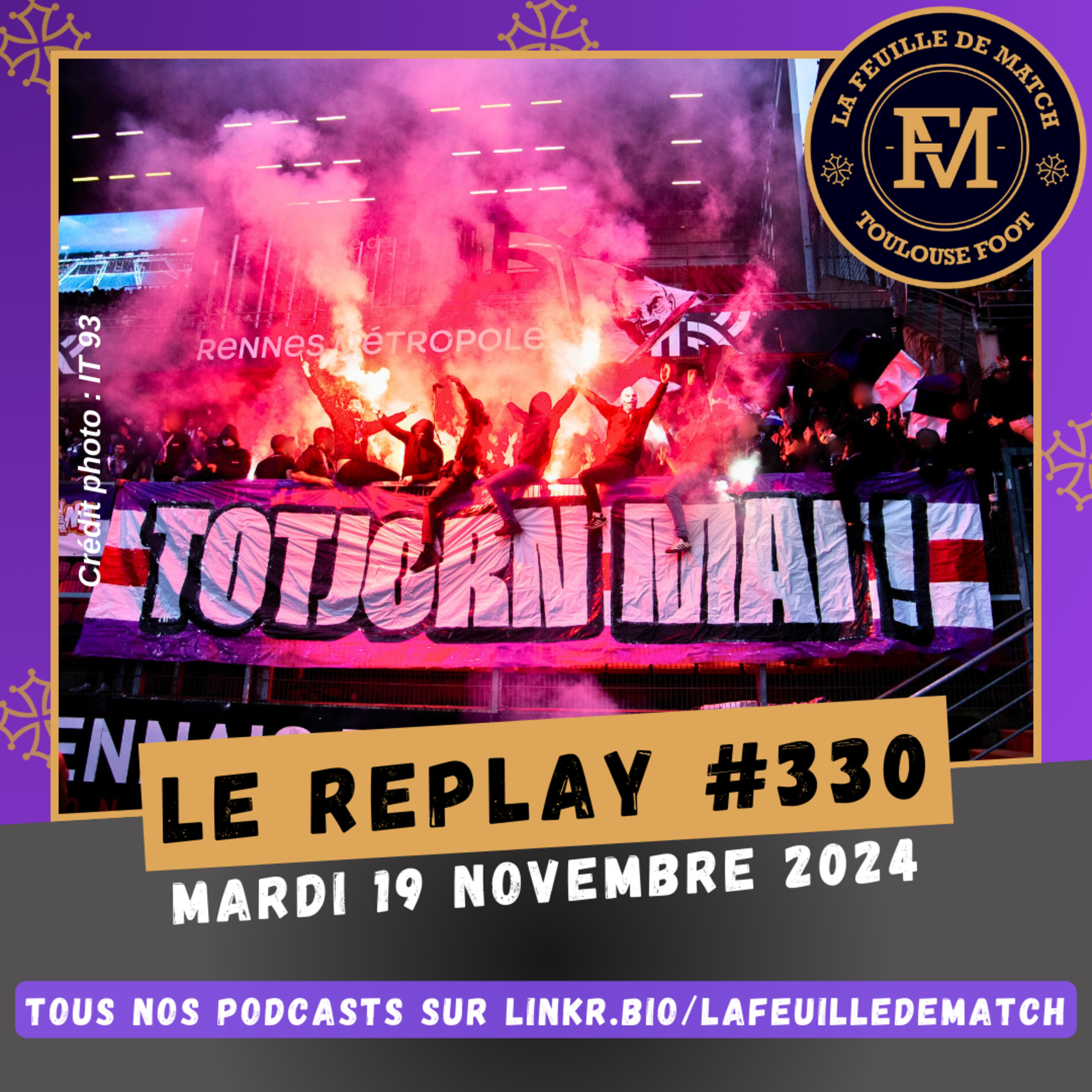 FDM Toulouse Foot Épisode 330 - Les actus du TFC - Quelle place pour CMN dans l'histoire du TFC - Présentation de PSG-TFC