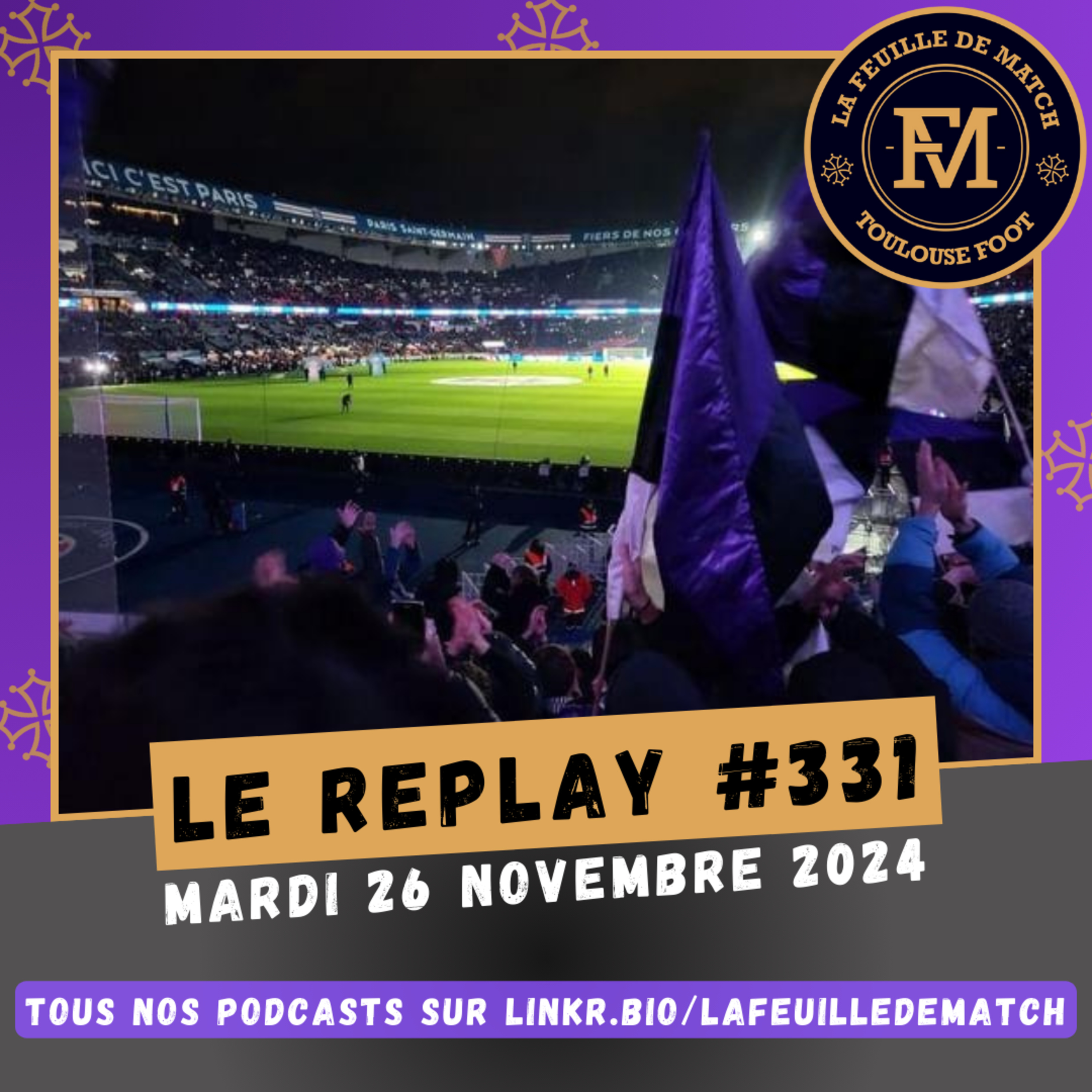 FDM Toulouse Foot Épisode 331 - Les actus du TFC - Retour sur TFC-PSG