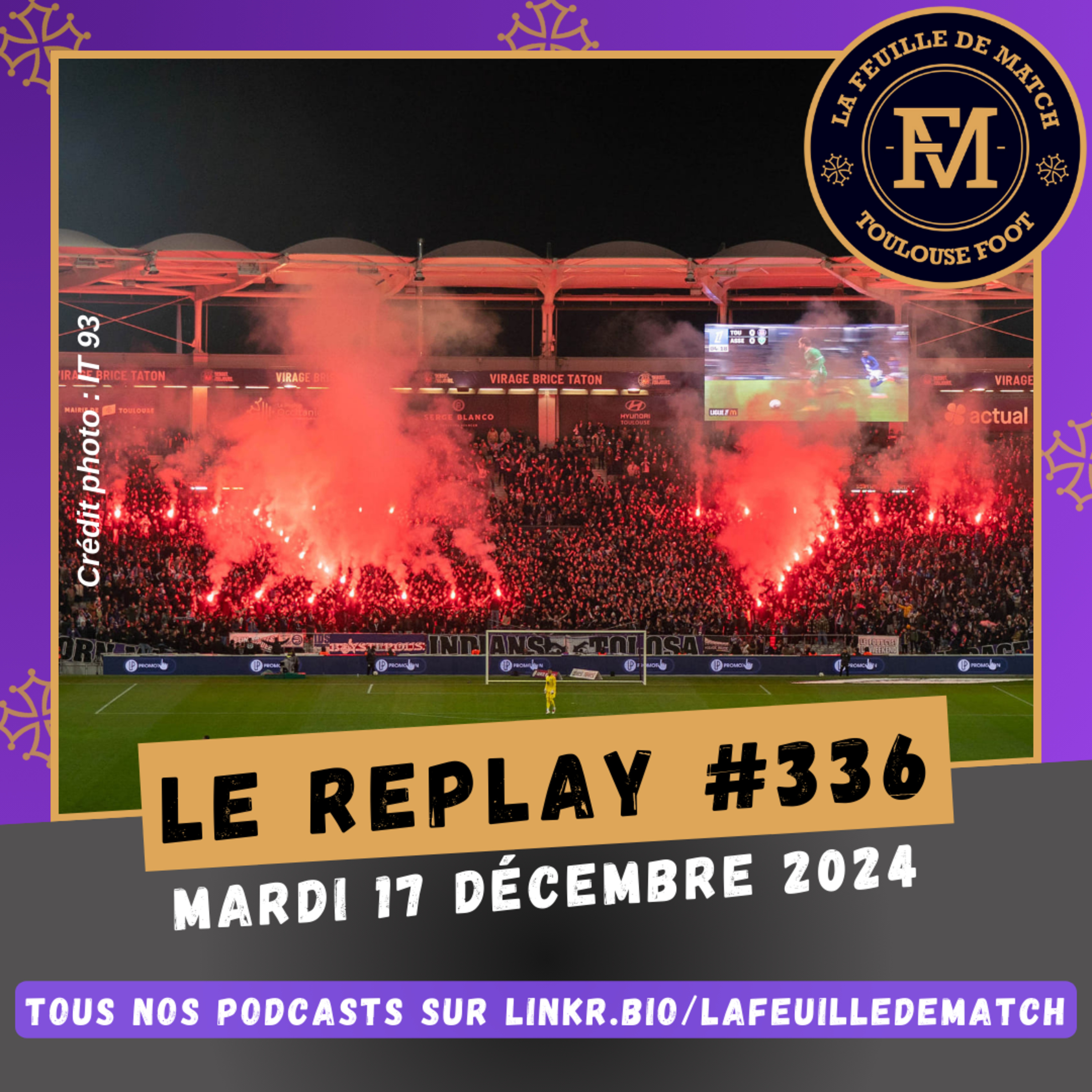 FDM Toulouse Foot Épisode 336 - Les actus du TFC - Retour sur TFC-AS St-Etienne