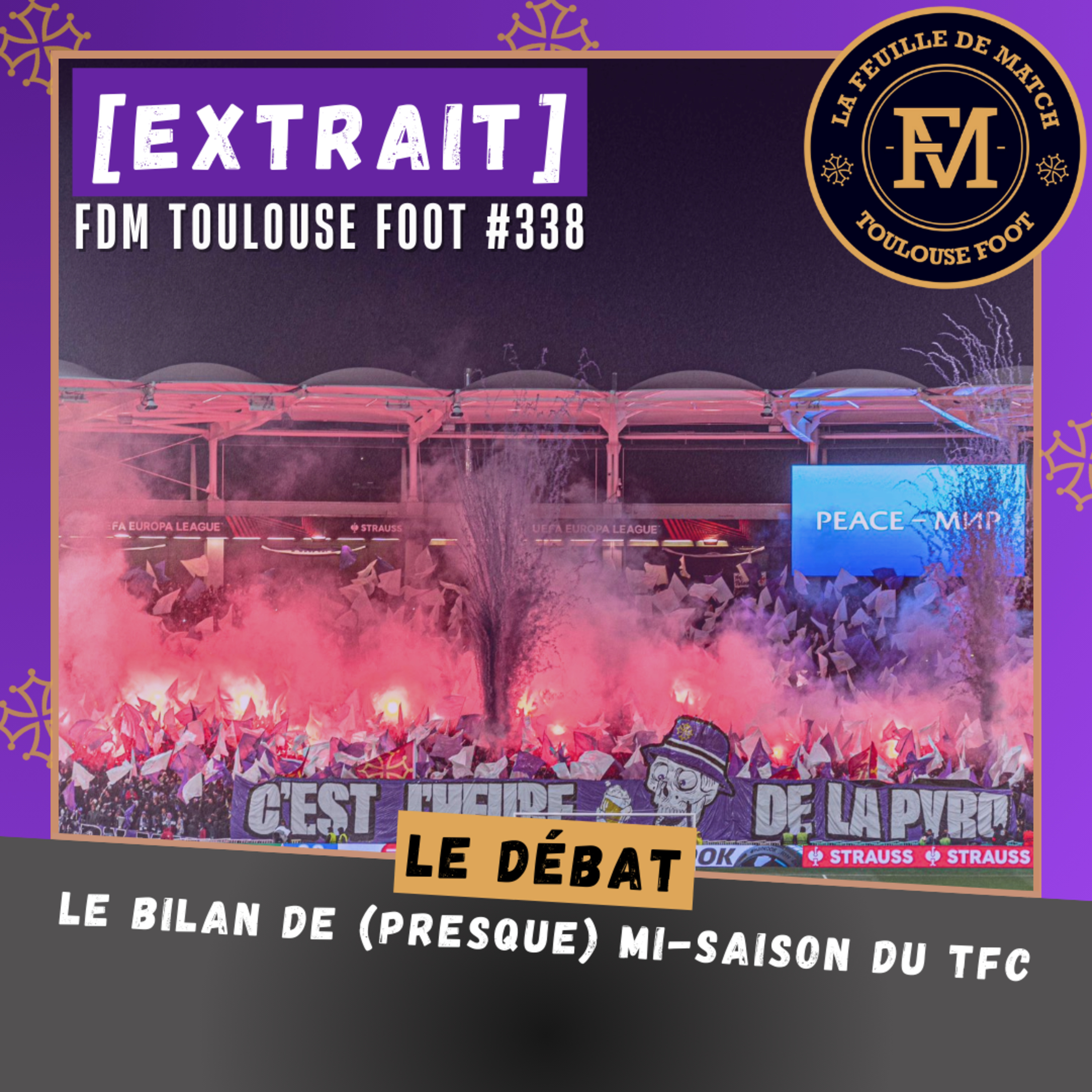 [Extrait] FDM Toulouse Foot Épisode 338 - Le bilan de (presque) mi-saison du TFC