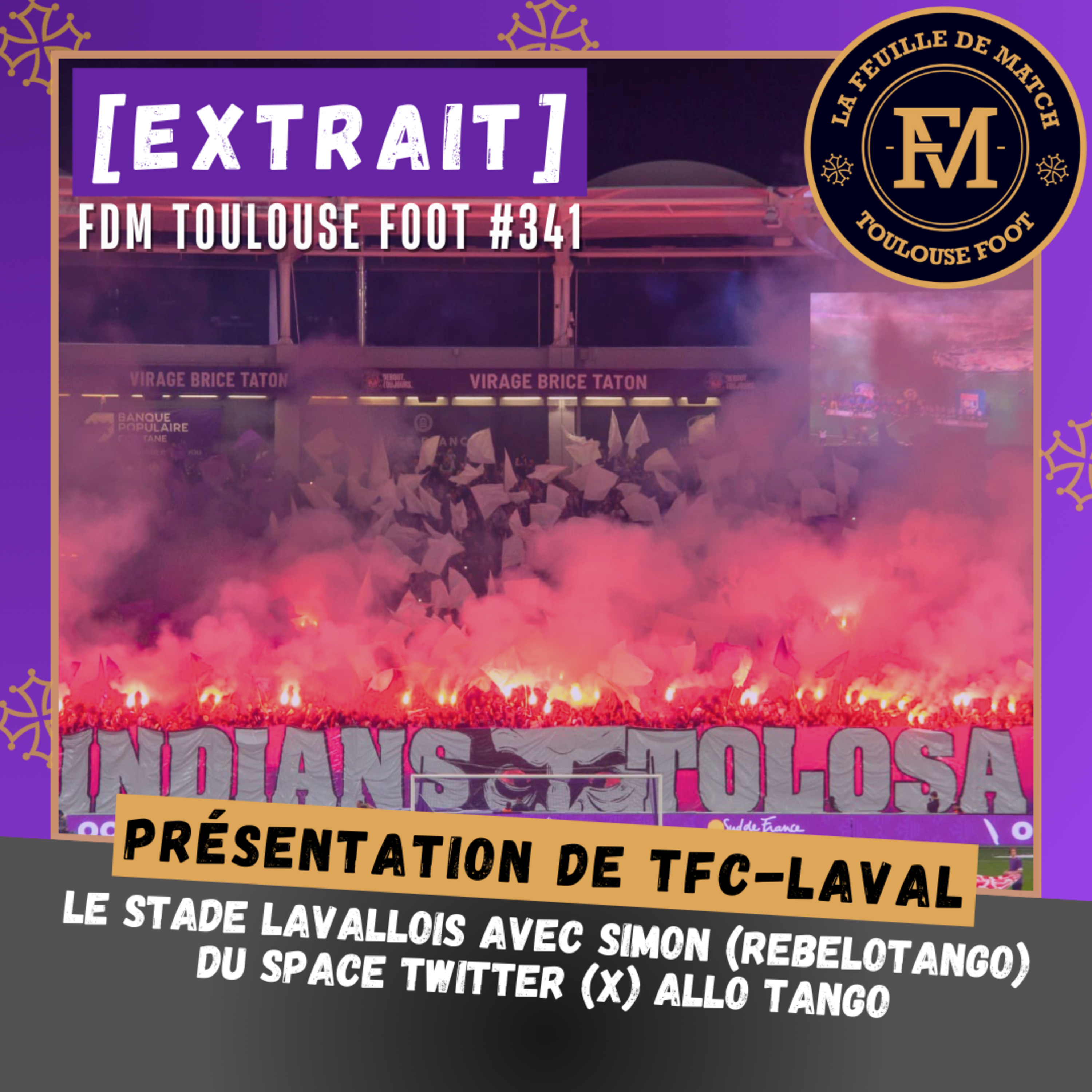 [Extrait] FDM Toulouse Foot Épisode 341 - Présentation de TFC-Laval avec Simon du Space Twitter (X) Allo Laval
