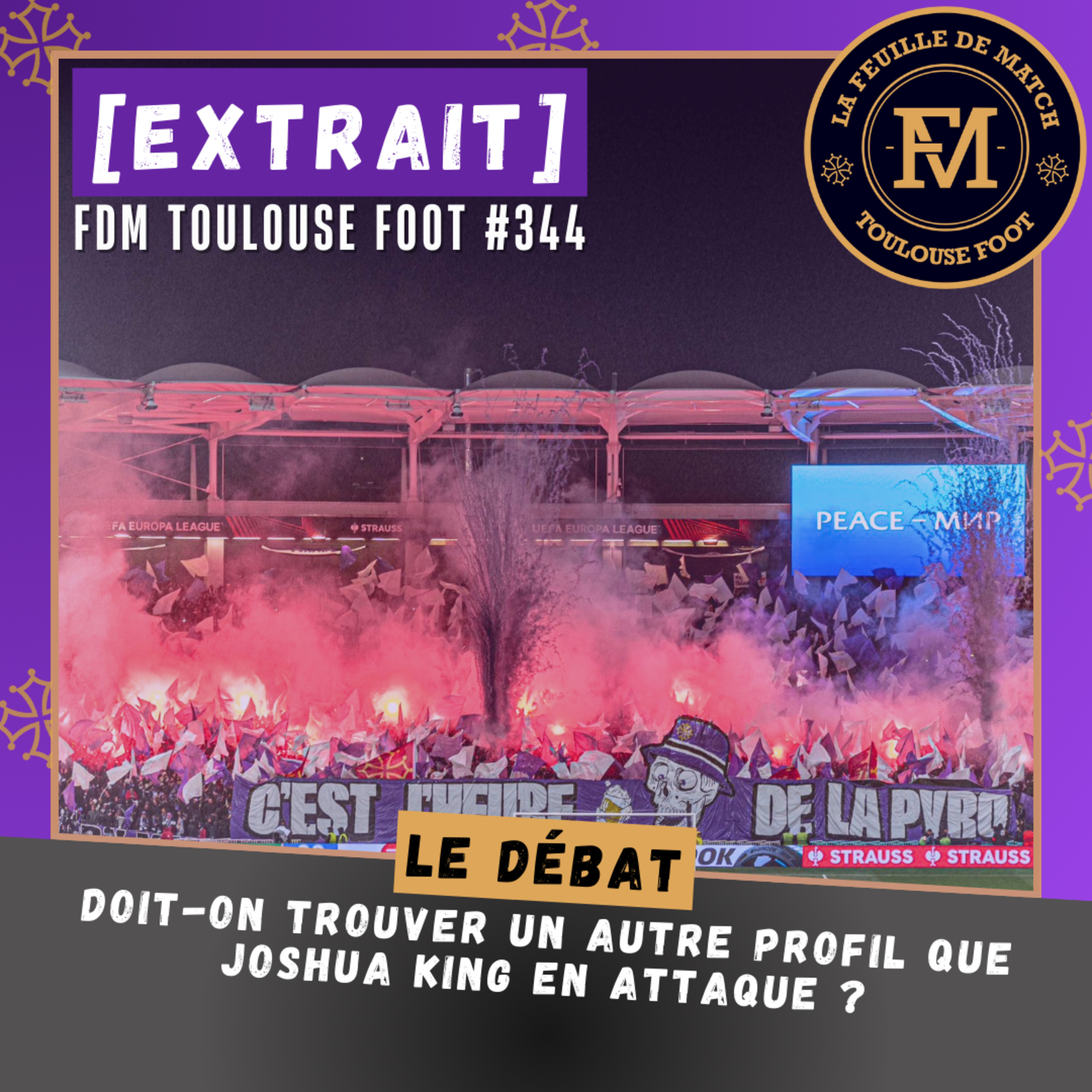 [Extrait] FDM Toulouse Foot Épisode 344 - Le débat : doit-on trouver un autre profil que Joshua King en attaque ?