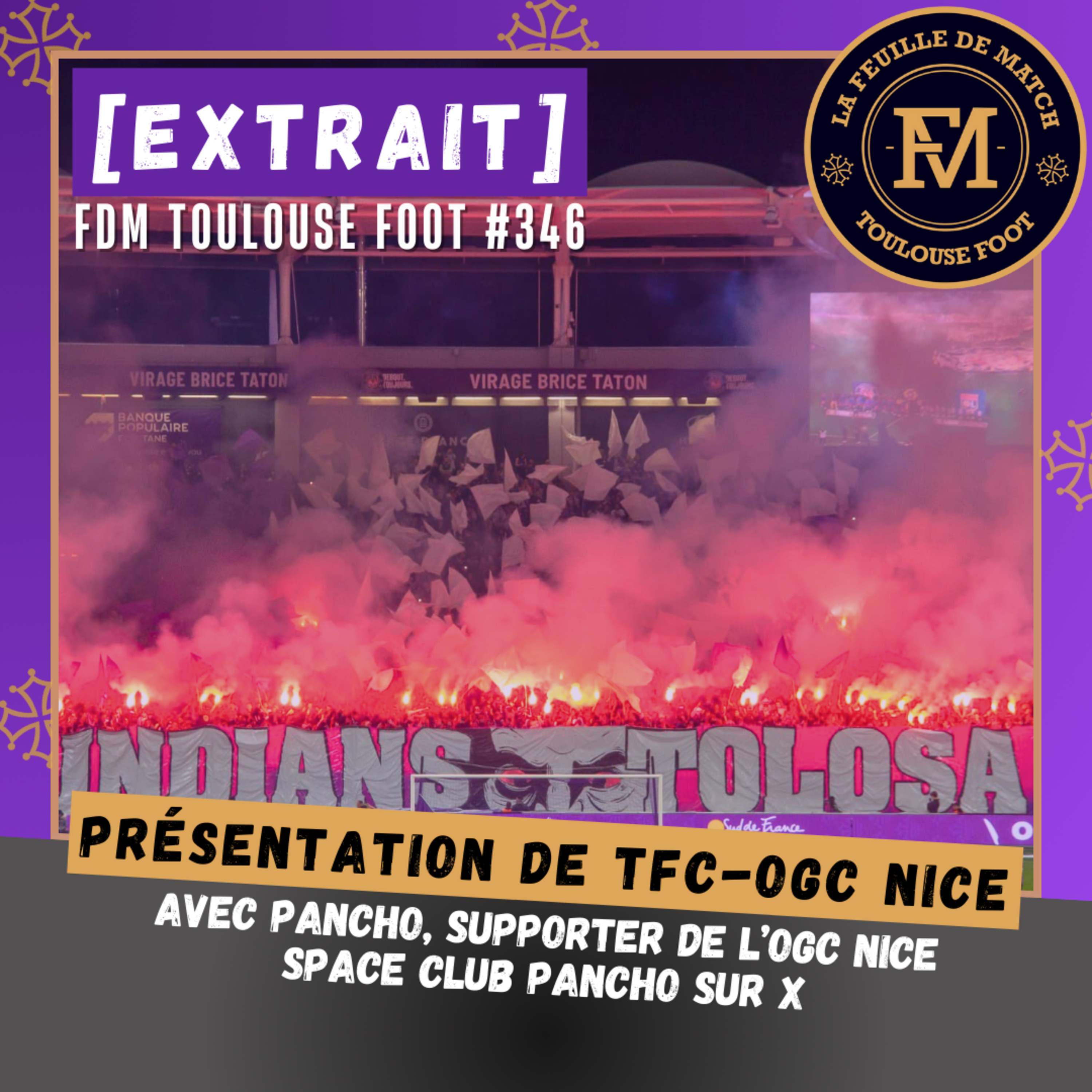 [Extrait] FDM Toulouse Foot Épisode 346 - Présentation de TFC-OGC Nice avec Pancho de l'émission Le Club Pancho sur YouTube