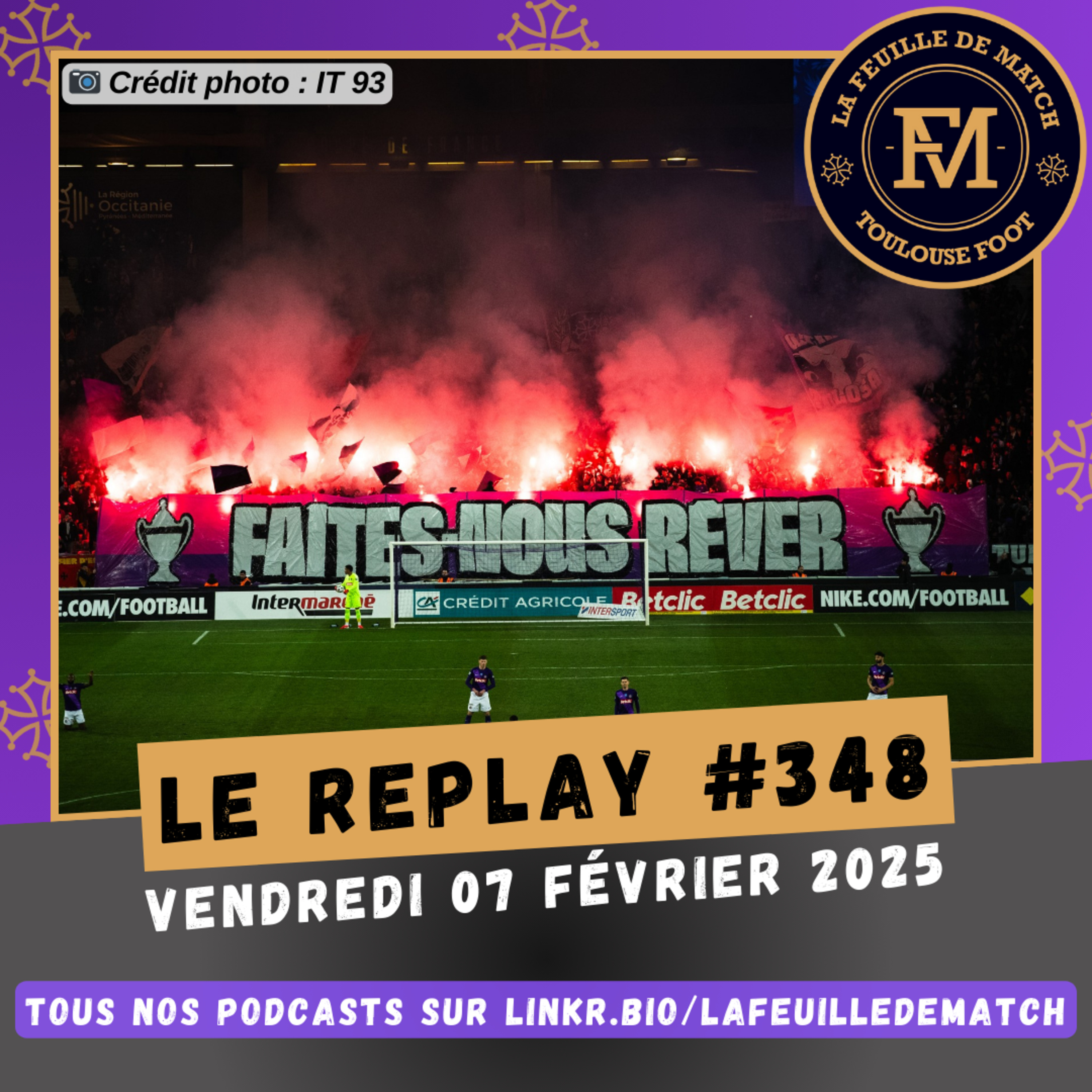 FDM Toulouse Foot Épisode 348 - Retour sur TFC-EA Guingamp - Présentation de AJ Auxerre-TFC