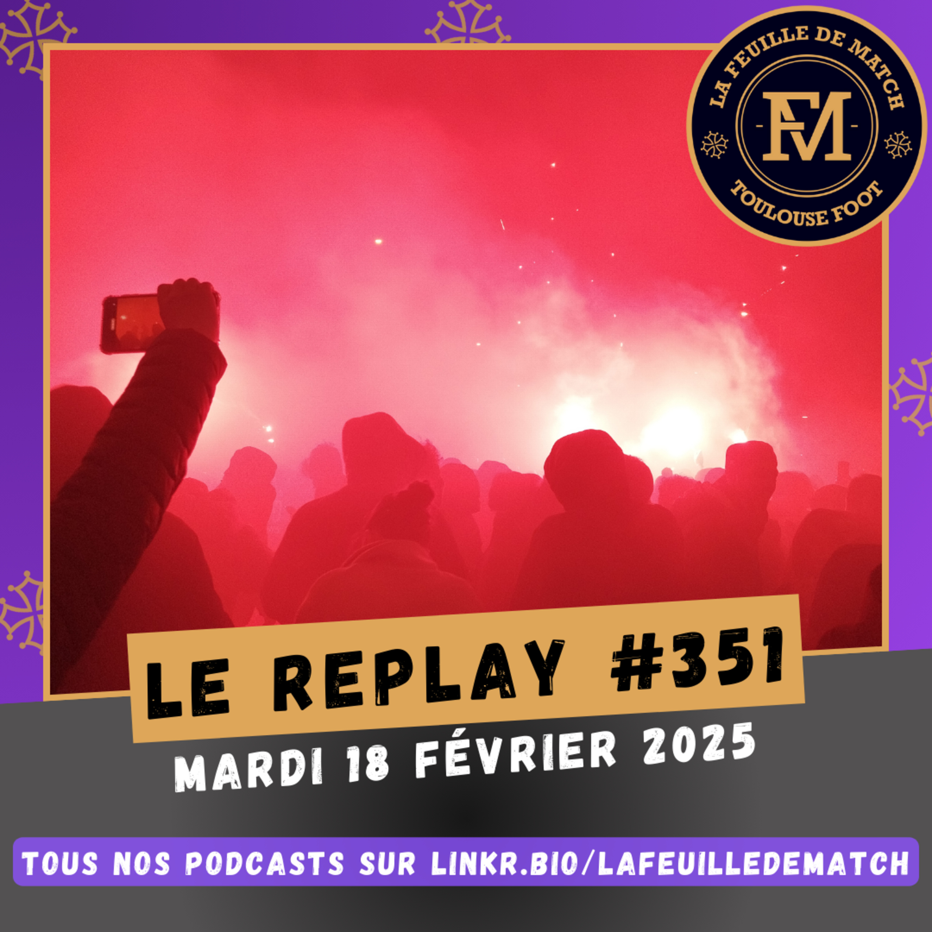 FDM Toulouse Foot Épisode 351 - Les actus du TFC - Retour sur TFC-PSG