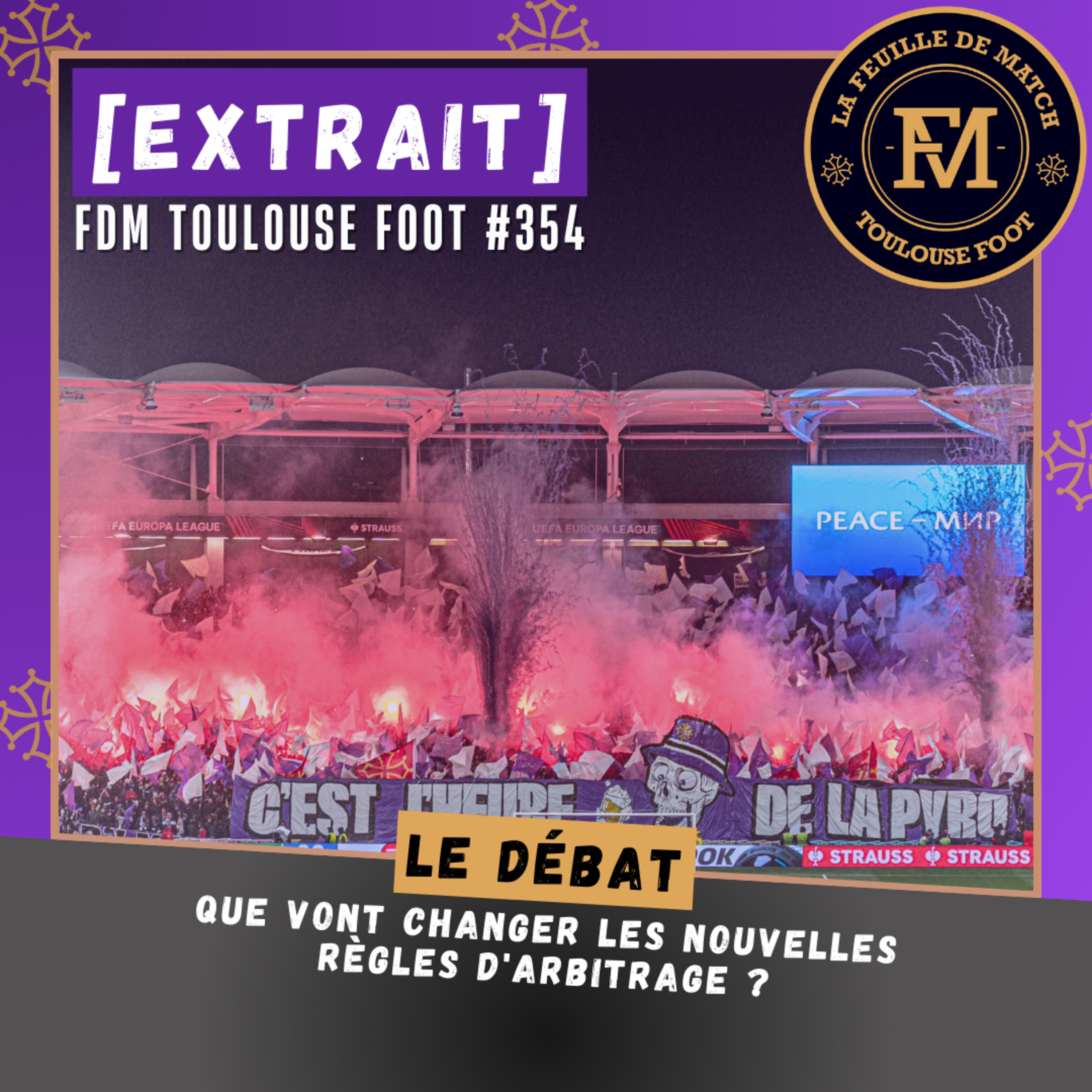 [Extrait] FDM Toulouse Foot Épisode 354 - Le débat : que vont changer les nouvelles règles d'arbitrage ?