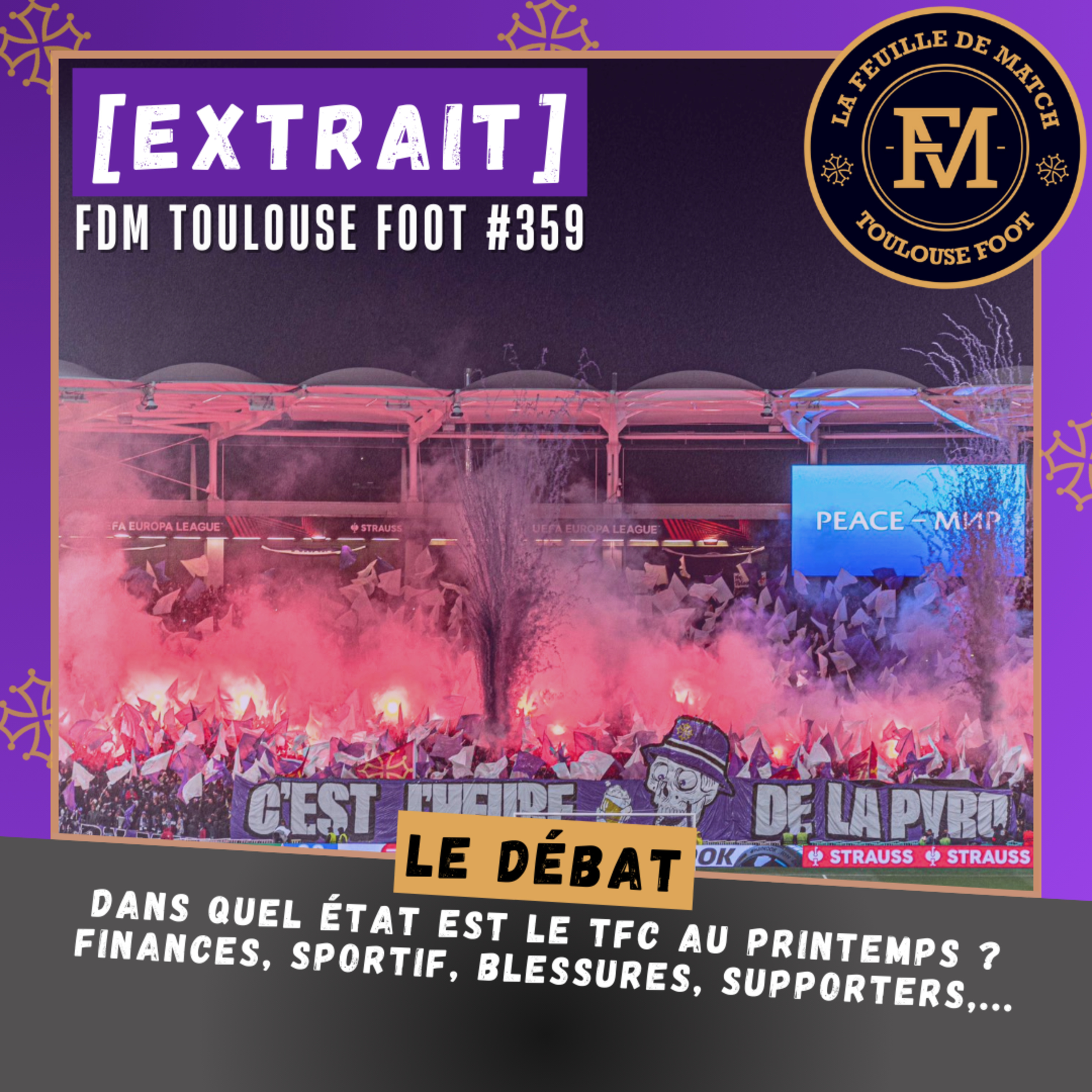 [Extrait] FDM Toulouse Foot Épisode 359 - Le débat de la FDM : dans quel état est le TFC au printemps ?
