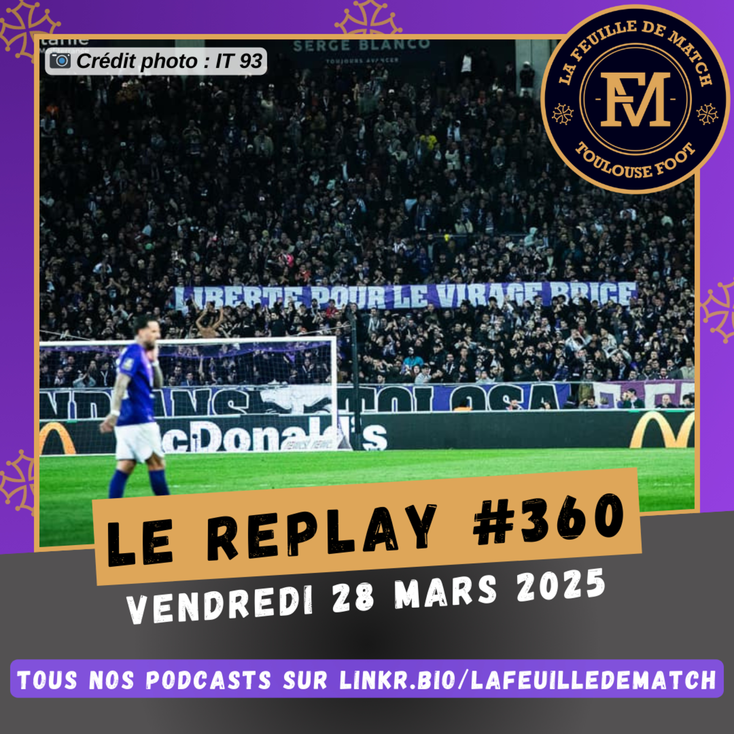 FDM Toulouse Foot Épisode 360 - Les actus du TFC - Présentation de TFC-Stade Brestois avec Antoine Ripoche, journaliste au Télégramme à Brest