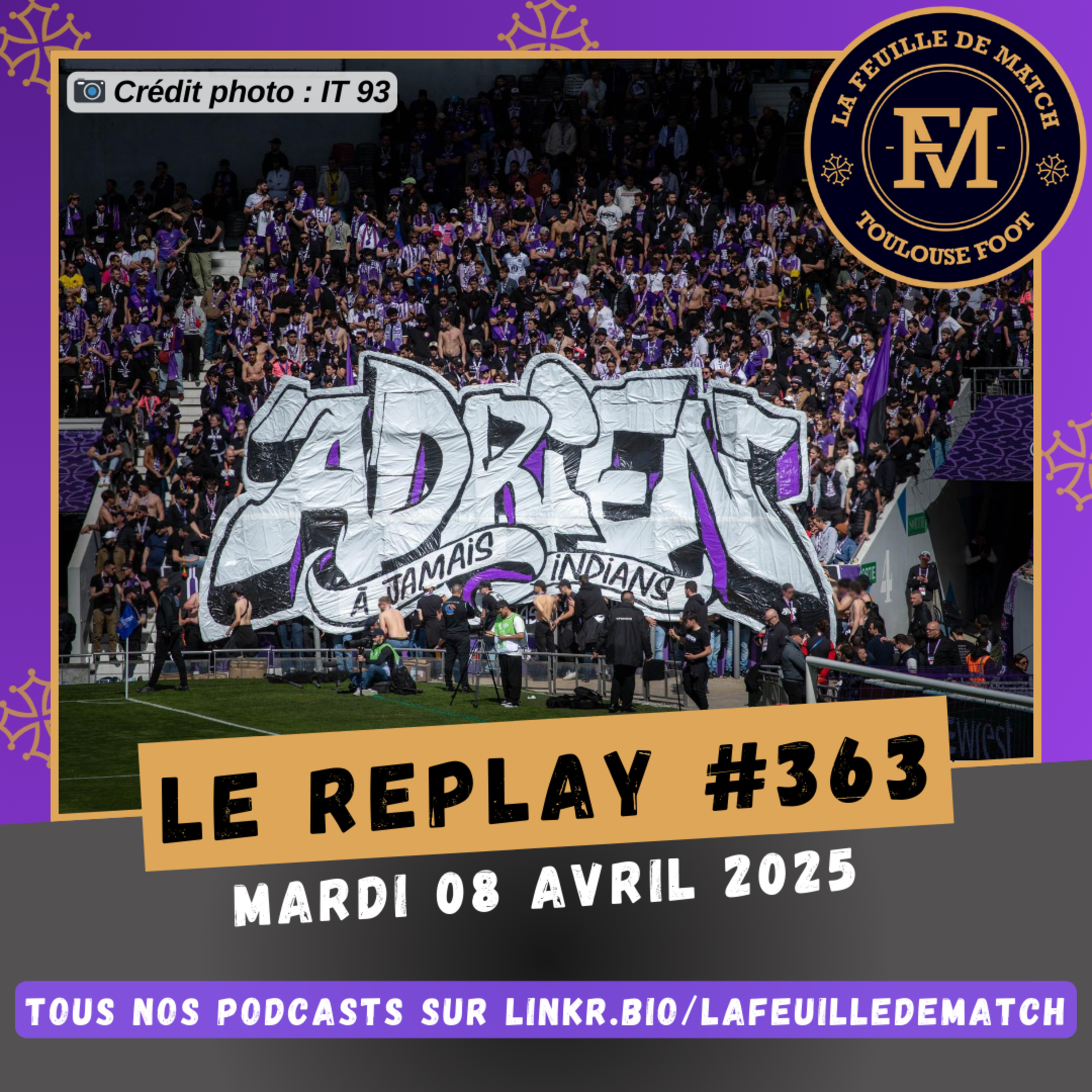 FDM Toulouse Foot Épisode 363 - Les actus du TFC - Retour sur OM-TFC