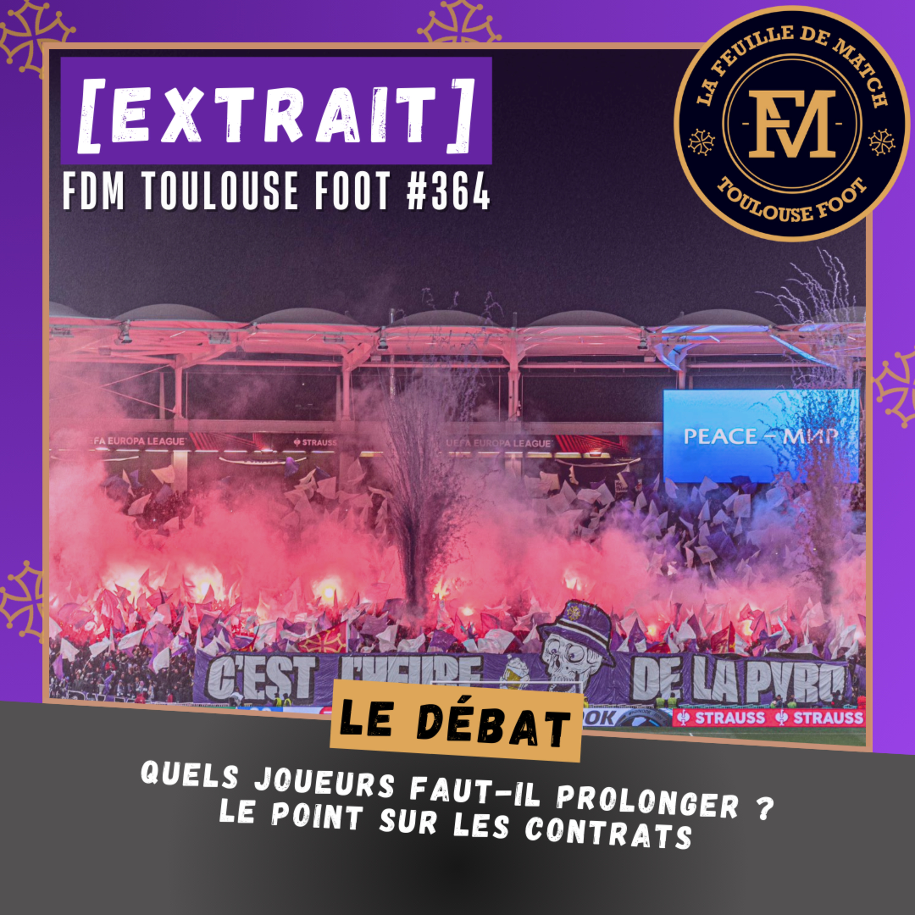 [Extrait] FDM Toulouse Foot Épisode 364 - Le débat de la FDM : quels joueurs faut-il prolonger ?
