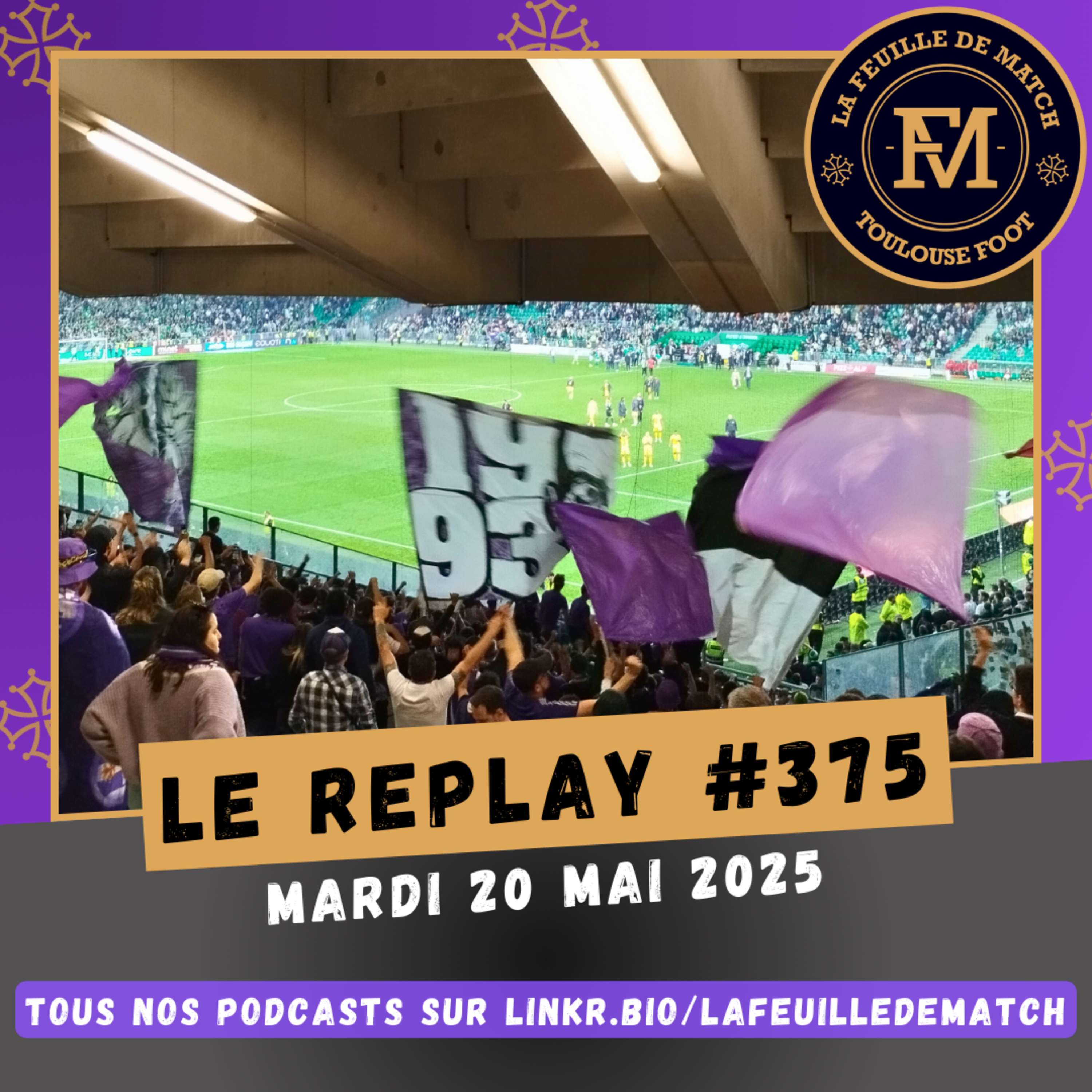 FDM Toulouse Foot Épisode 375 - Les actus du TFC (retour OM-TFC fém.) - Retour sur AS St-Etienne-TFC