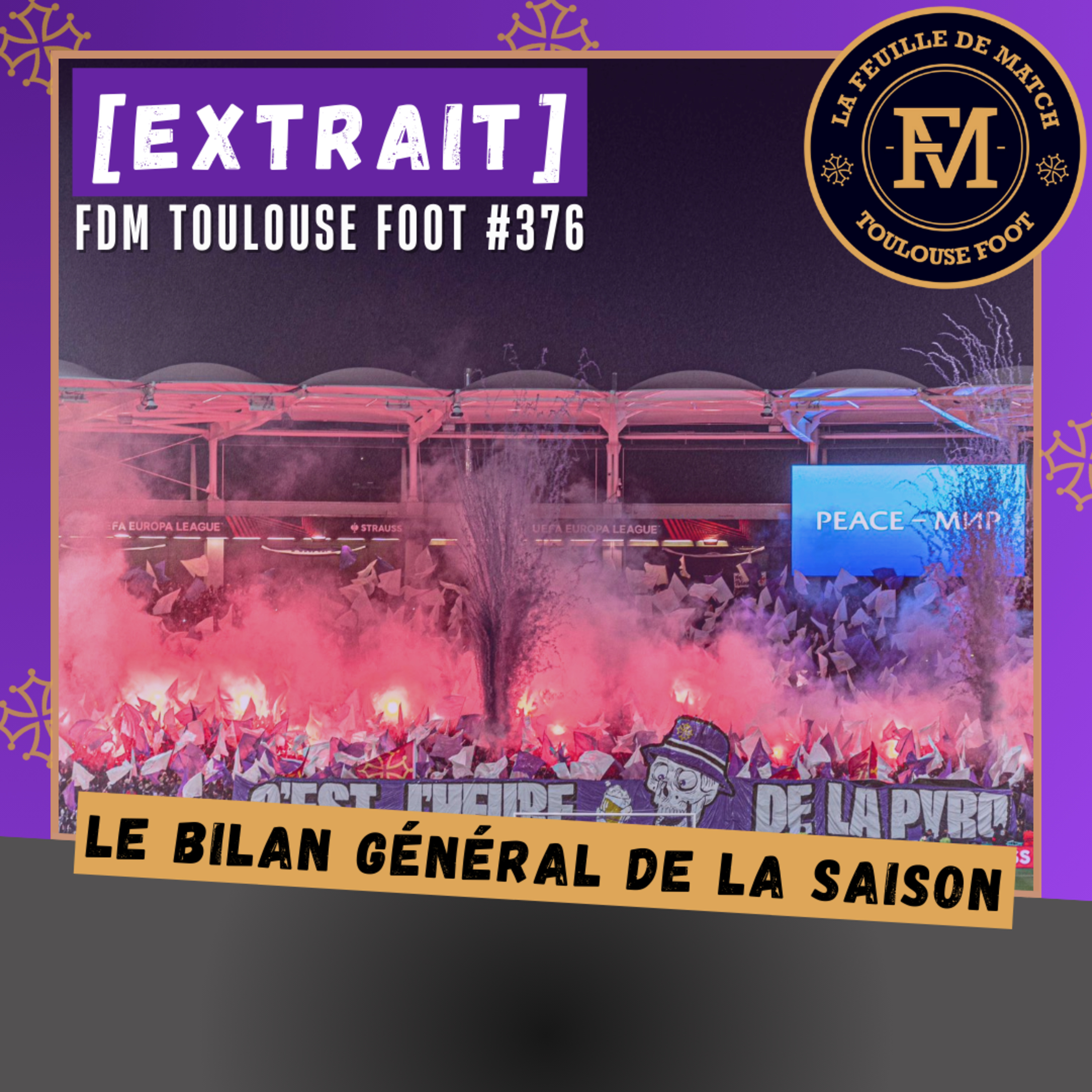 [Extrait] FDM Toulouse Foot Épisode 376 - Le bilan général de la saison 24-25 du TFC