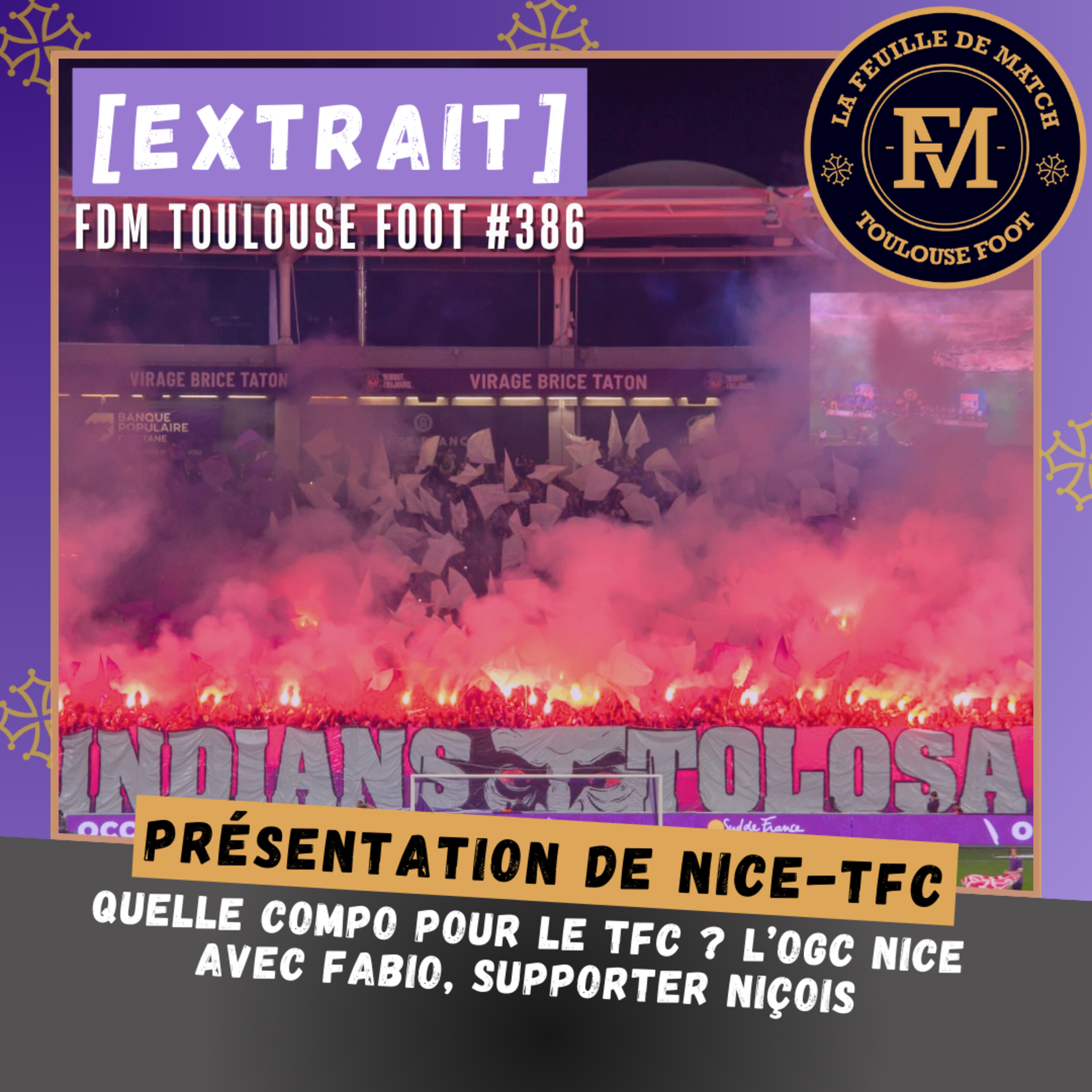 [Extrait] FDM Toulouse Foot Épisode 386 - Présentation de OGC Nice-TFC avec Fabio, supporter niçois