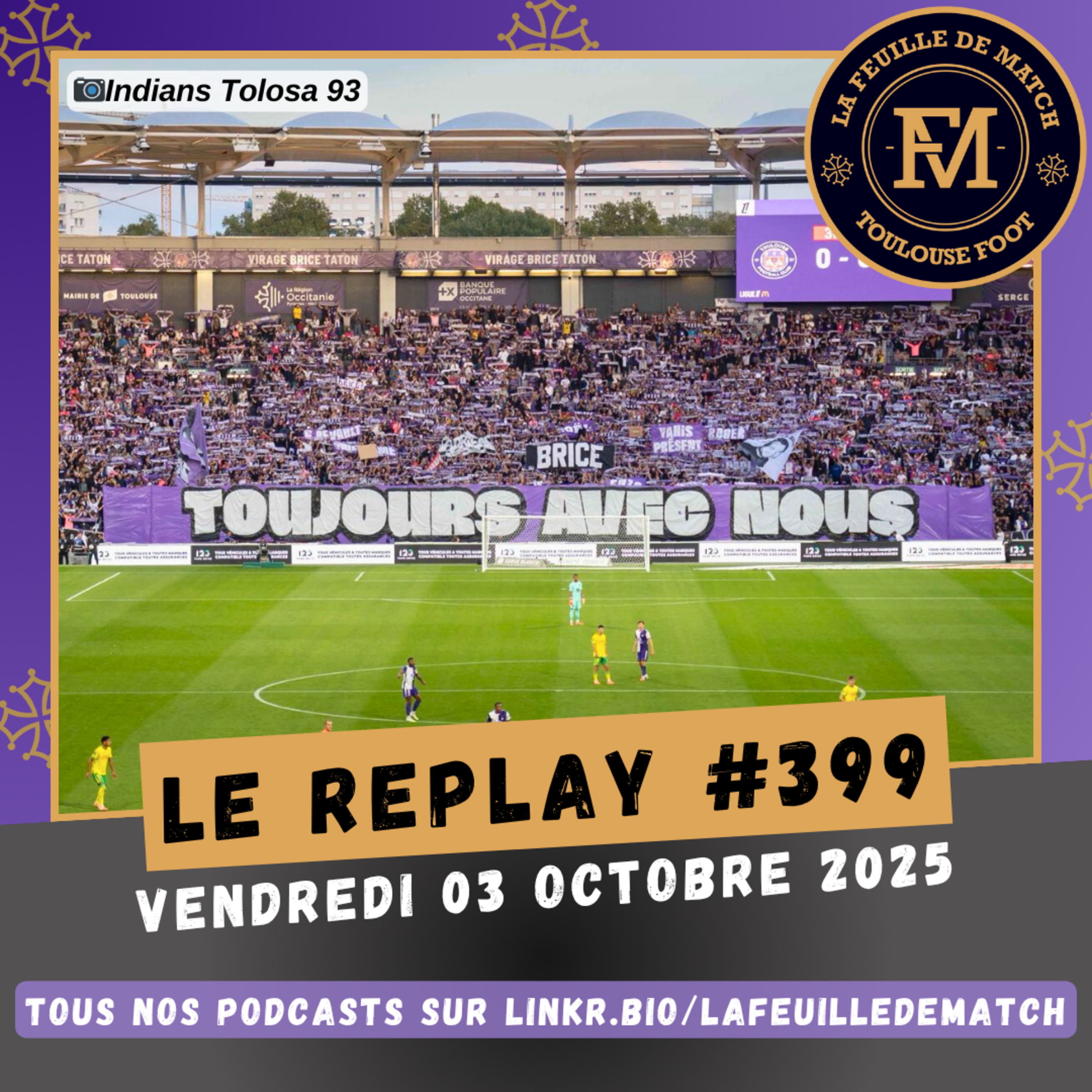 FDM Toulouse Foot Épisode 399 - Sommes-nous trop durs avec CMN ? - Présentation de OL-TFC avec Clément, supporter de l'OL