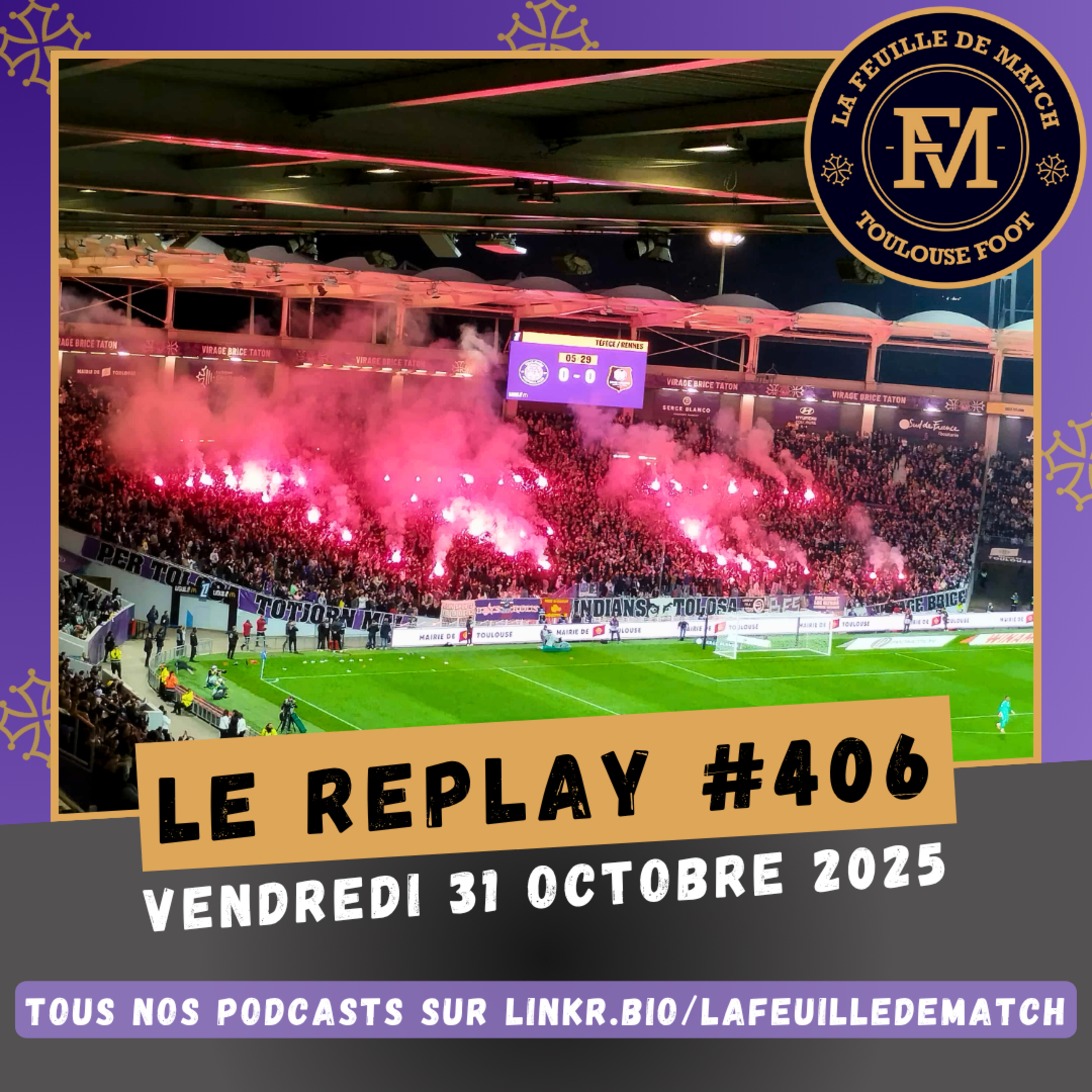FDM Toulouse Foot Épisode 406 - Retour sur TFC-Stade Rennais - Présentation de TFC-Le Havre avec Alex de Doyens, Le Média