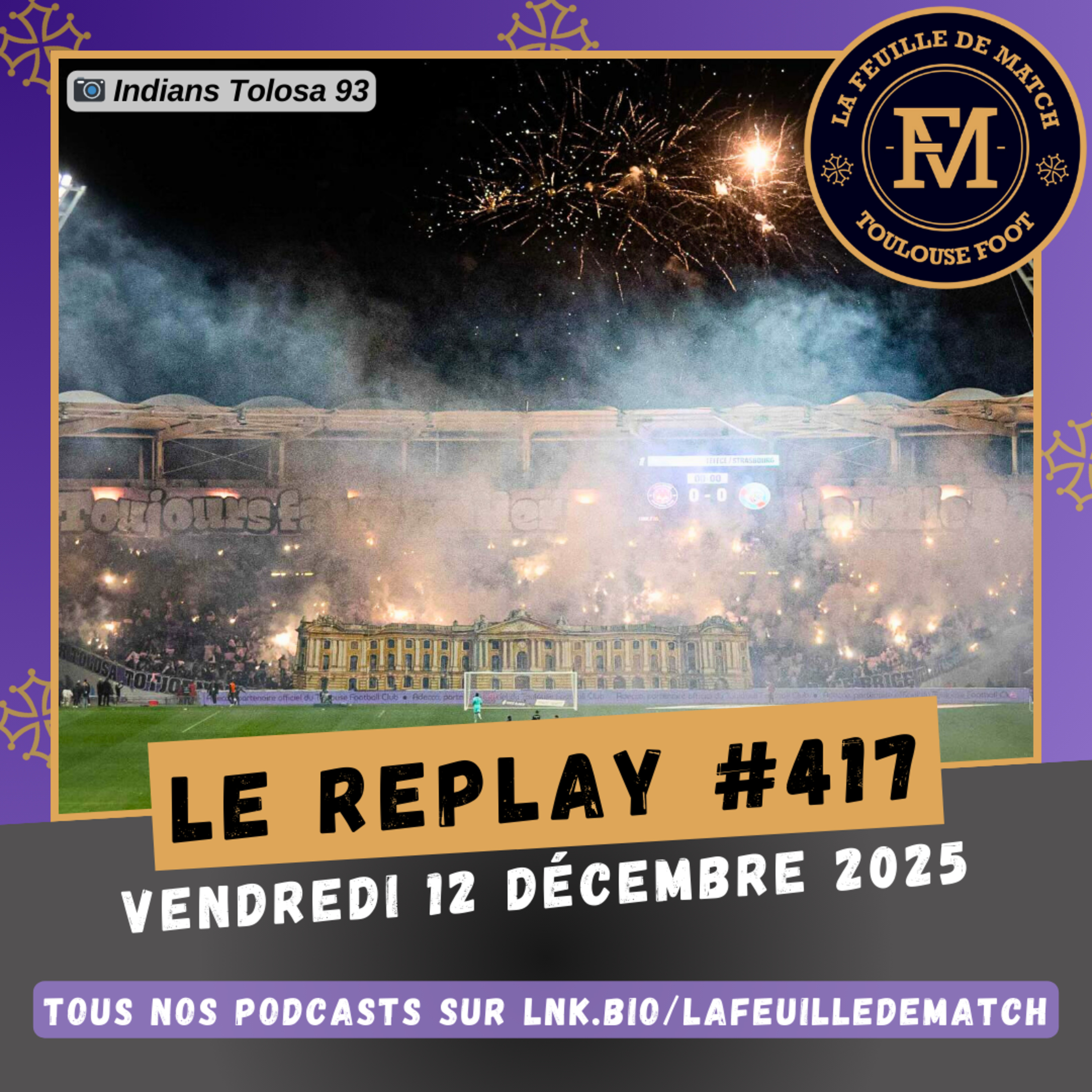 FDM Toulouse Foot Épisode 417 - Les actus du TFC - Présentation de Paris FC-TFC