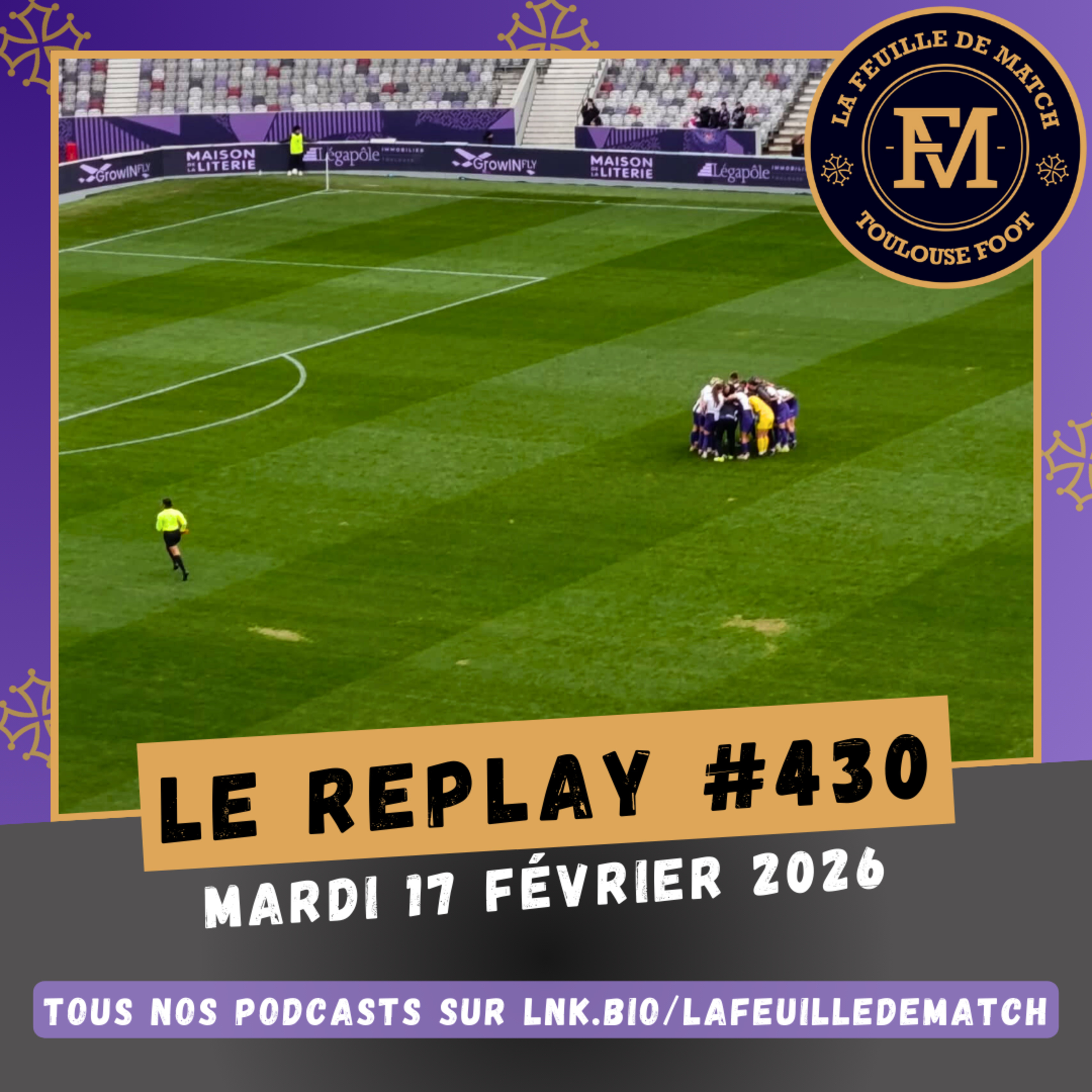 FDM Toulouse Foot Épisode 430 - Les résultats du W-E (TFC fém.-OGC Nice avec P. Sierra) - Retour sur Le Havre AC-TFC