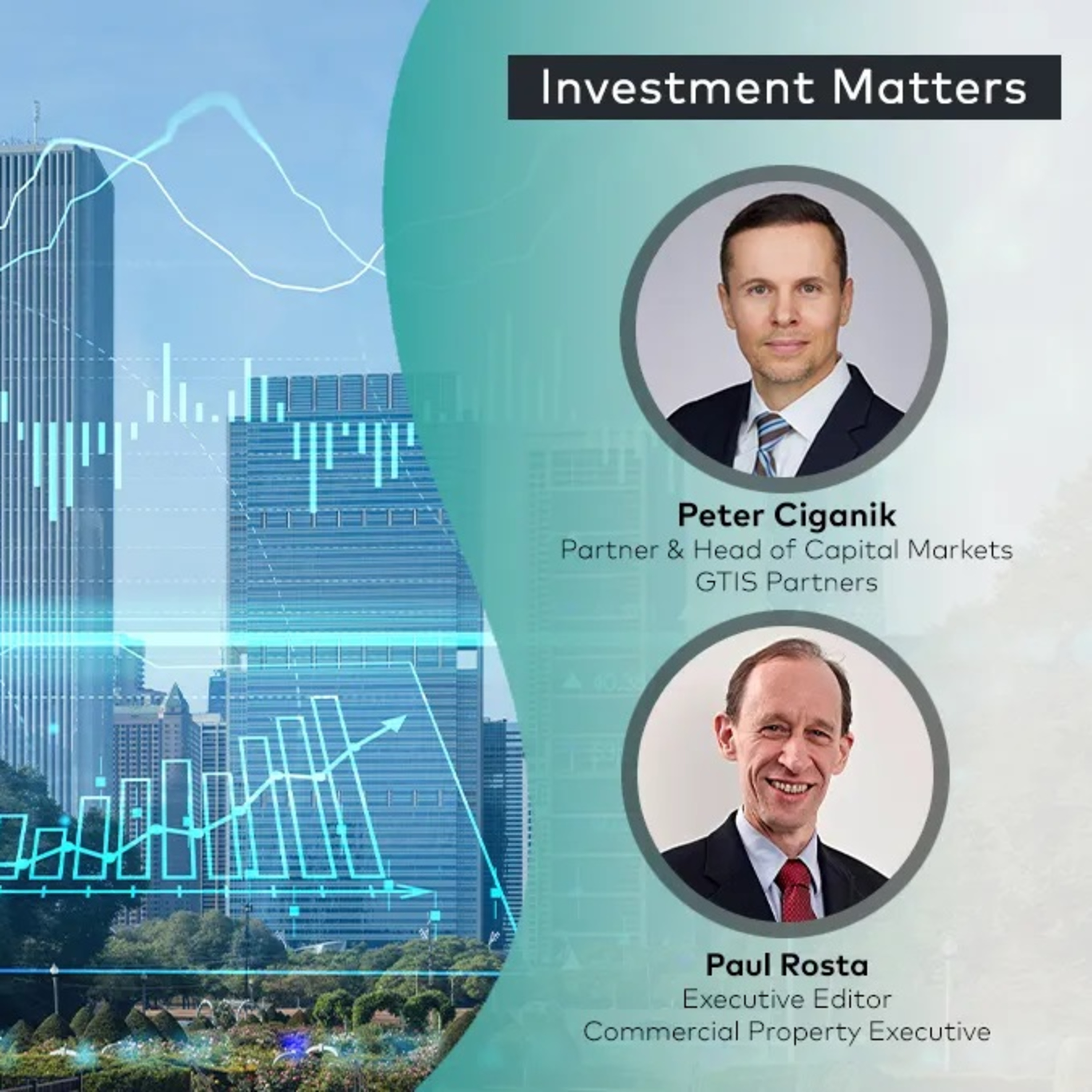 Investment Matters: Navigating CRE's Fluid Capital Markets episode artwork