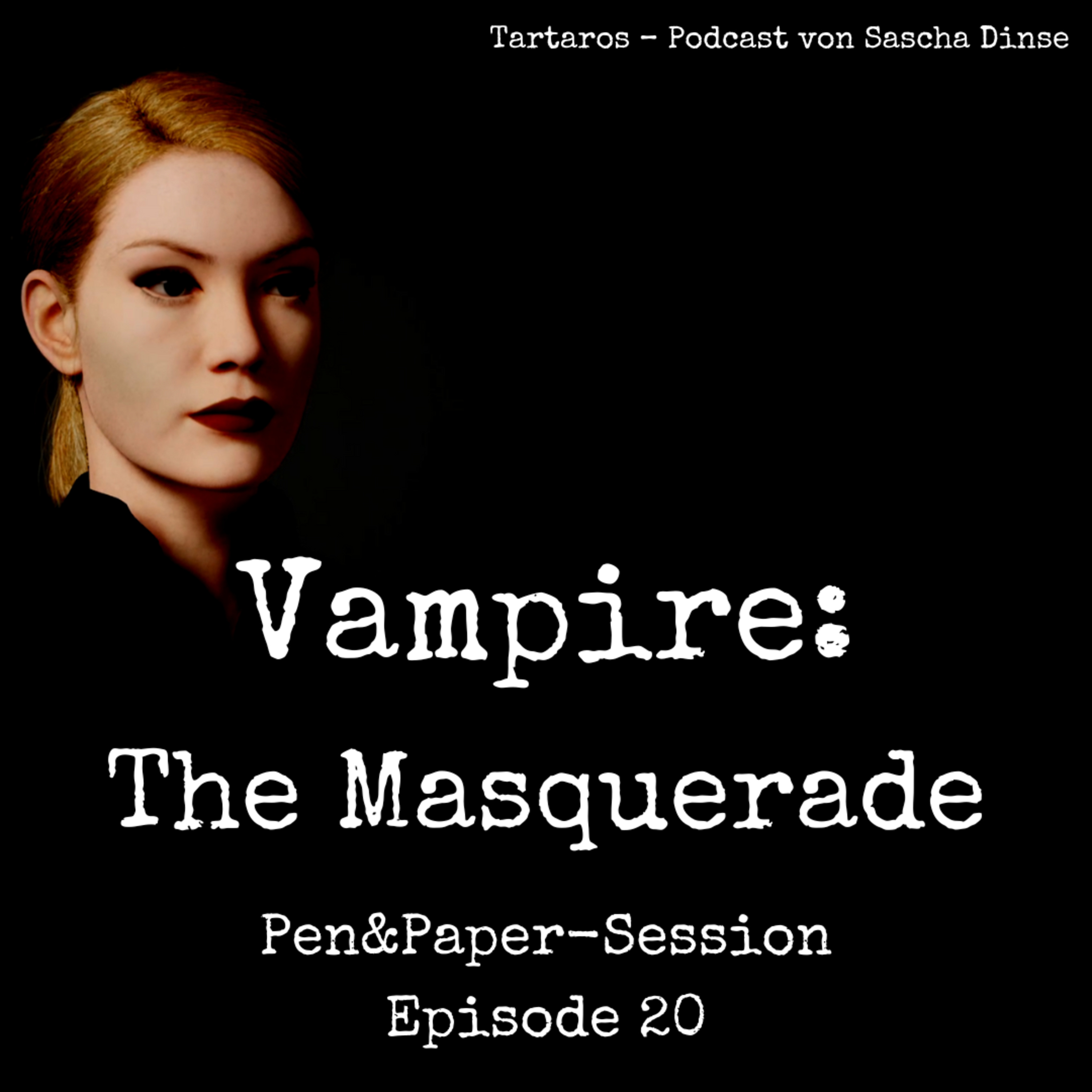 "Vampire: The Masquerade" Pen&Paper-Session #20 | Erica, Eleanore, Yasu, Scott & Amber | The Passion of Sam V episode artwork
