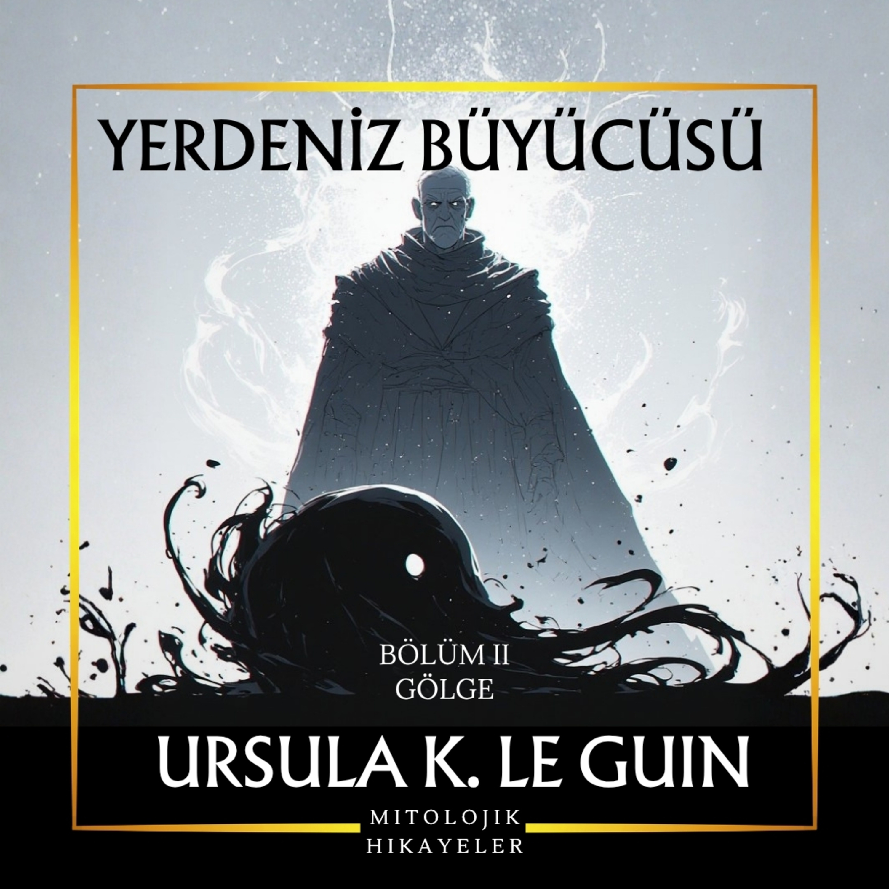 Yerdeniz Öyküleri | Yerdeniz Büyücüsü | Gölge | 2. Bölüm episode artwork