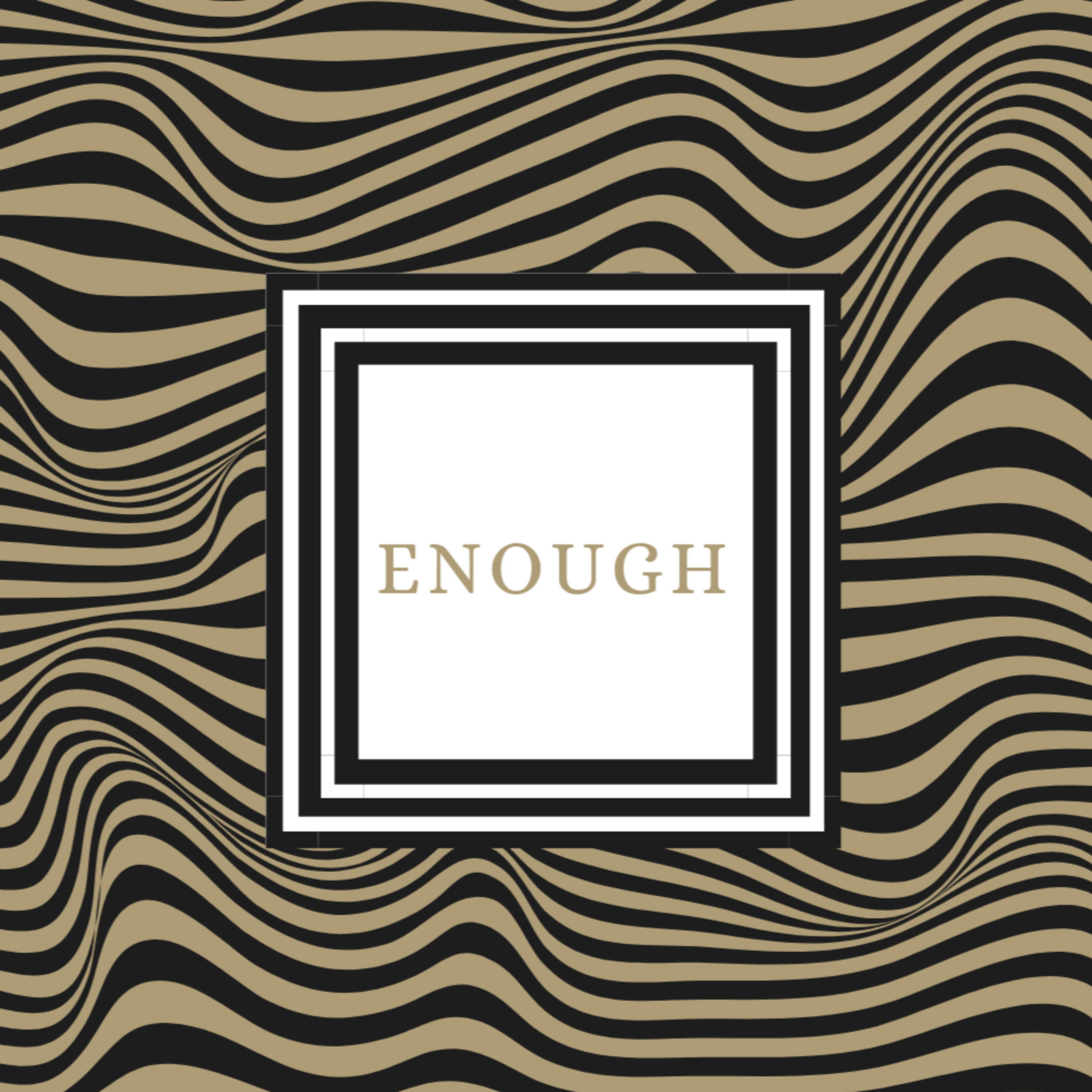 ENOUGH . episode artwork