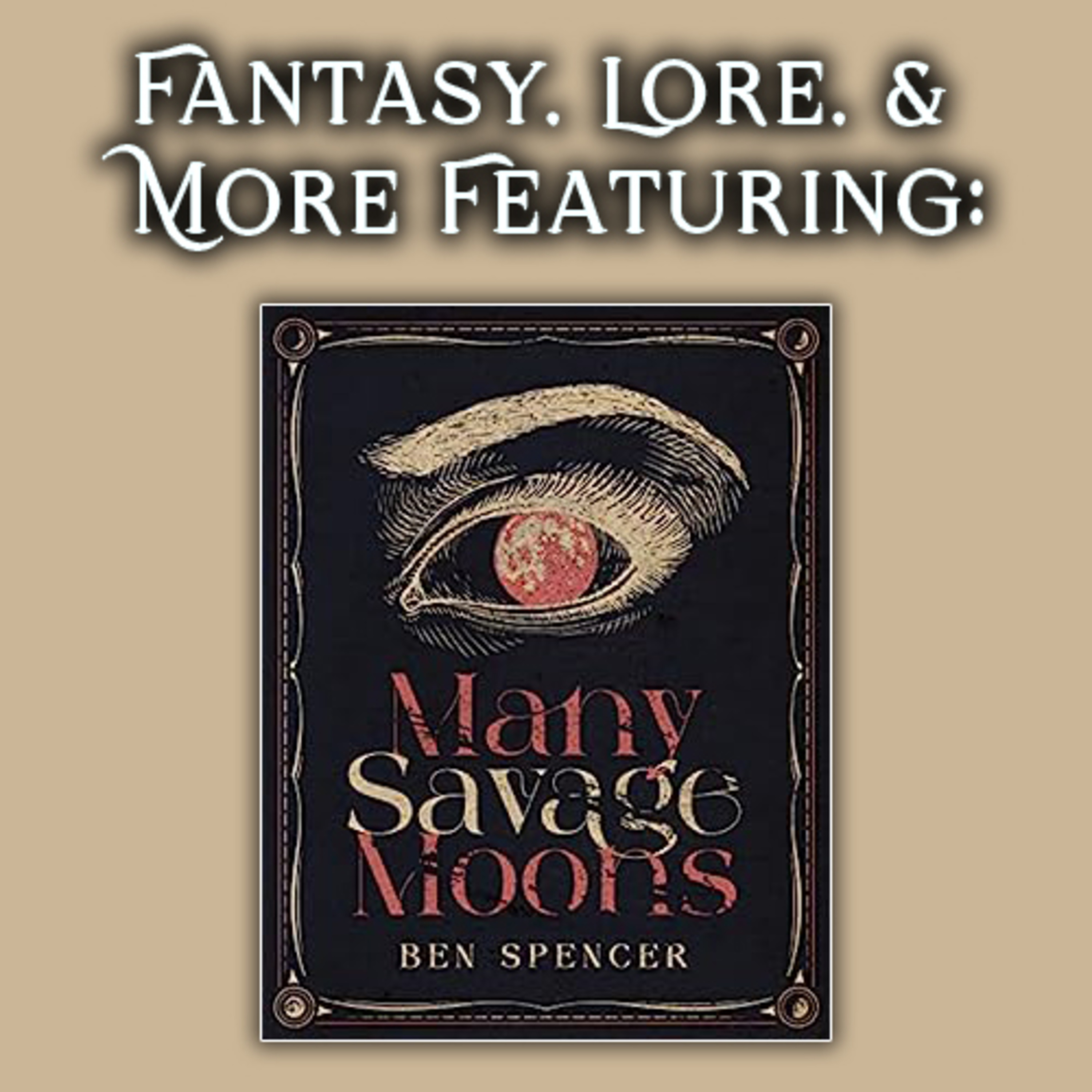 Fantasy, Lore, & More: Many Savage Moons