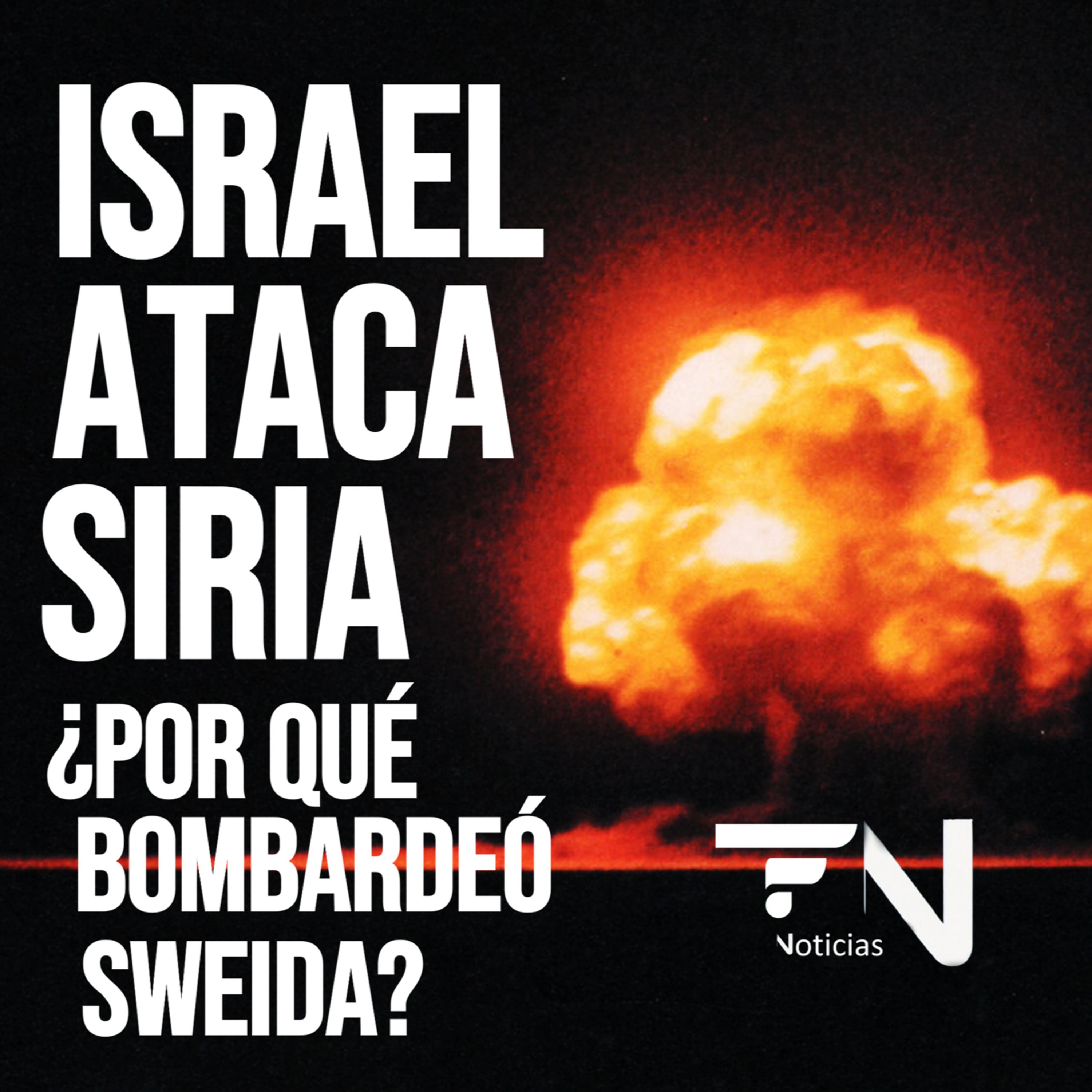 Israel ataca Siria: ¿por qué bombardeó Sweida? - Las noticias de HOY