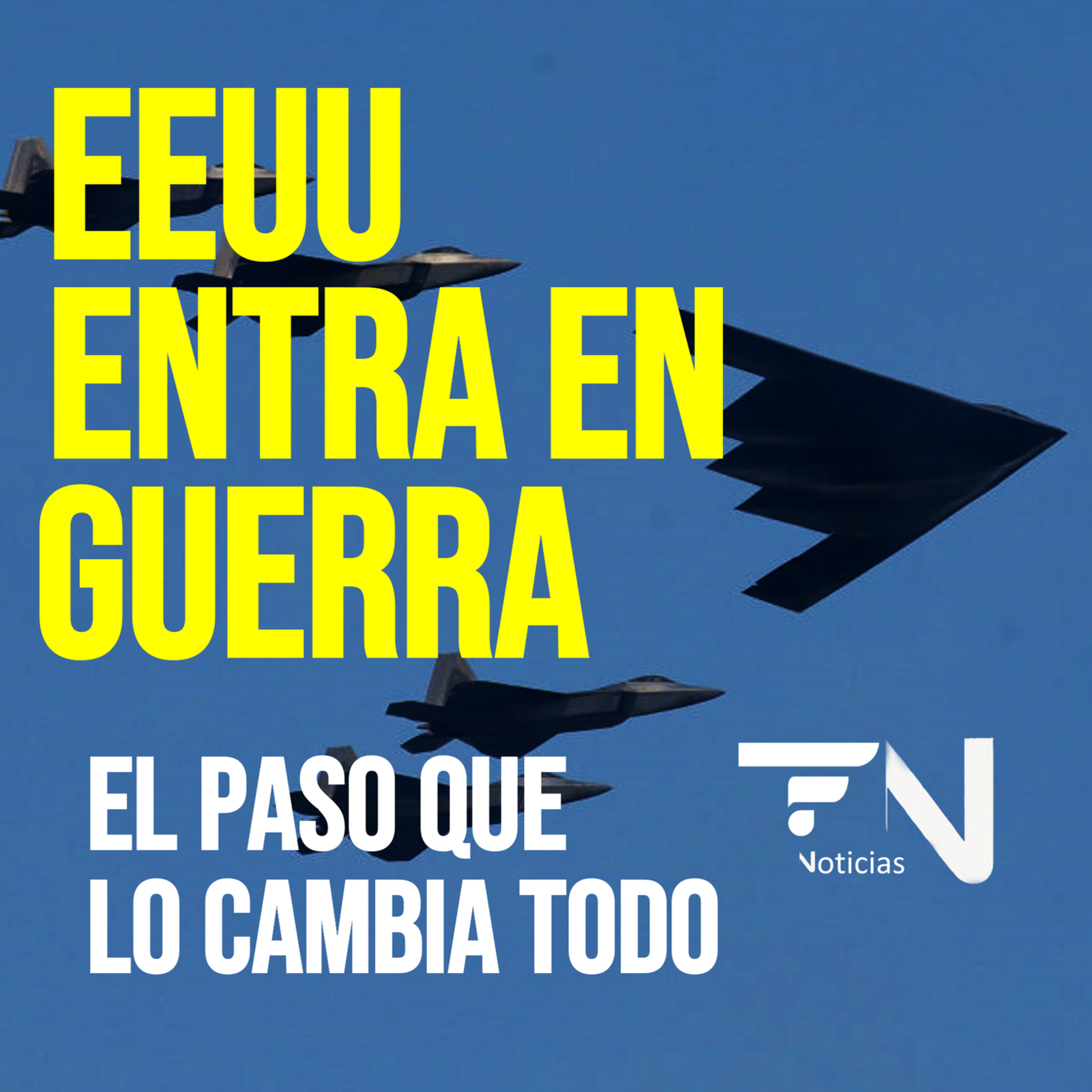 EE.UU entra en guerra: el paso que lo cambia todo - Las noticias de HOY