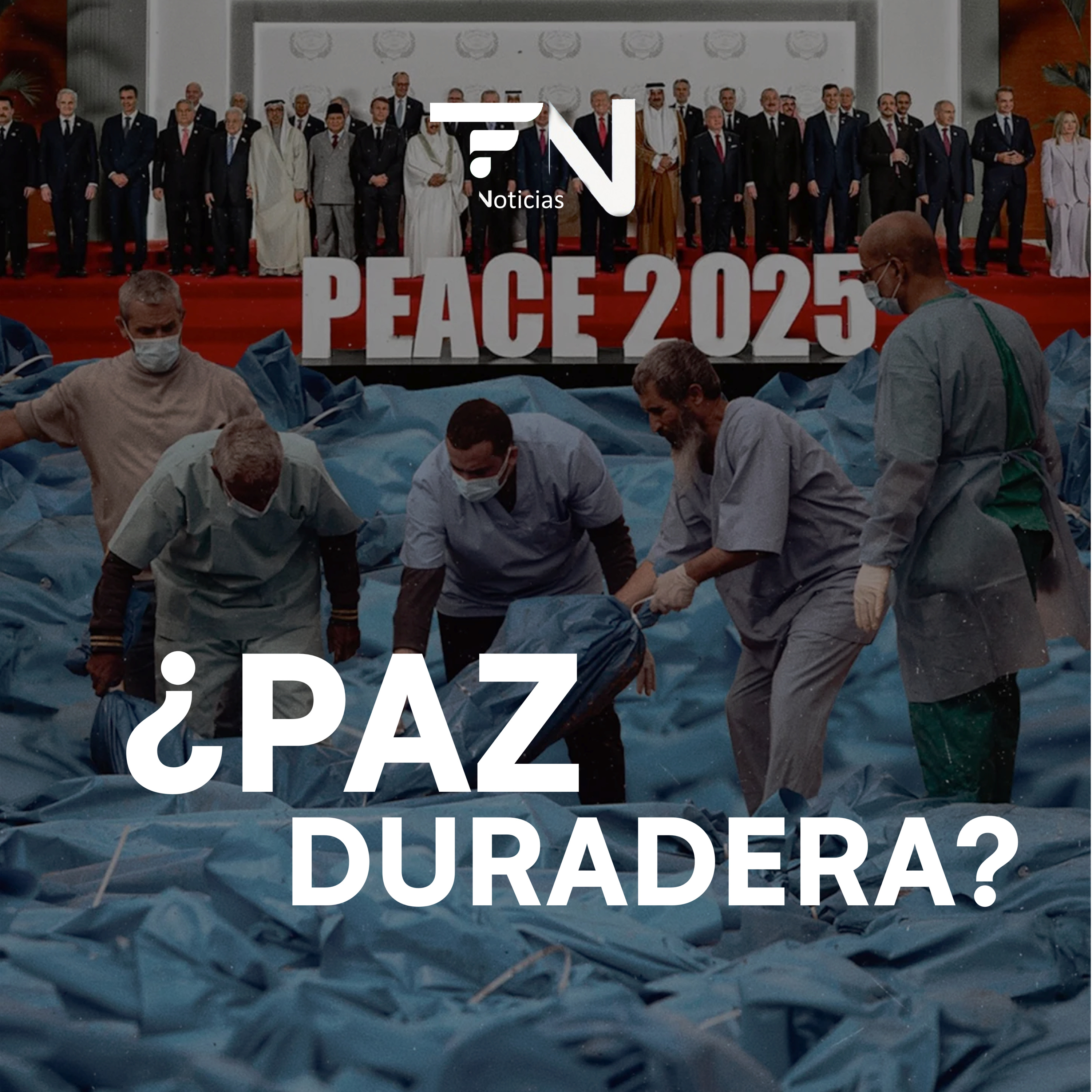 ¿Paz verdadera y duradera para Gaza?