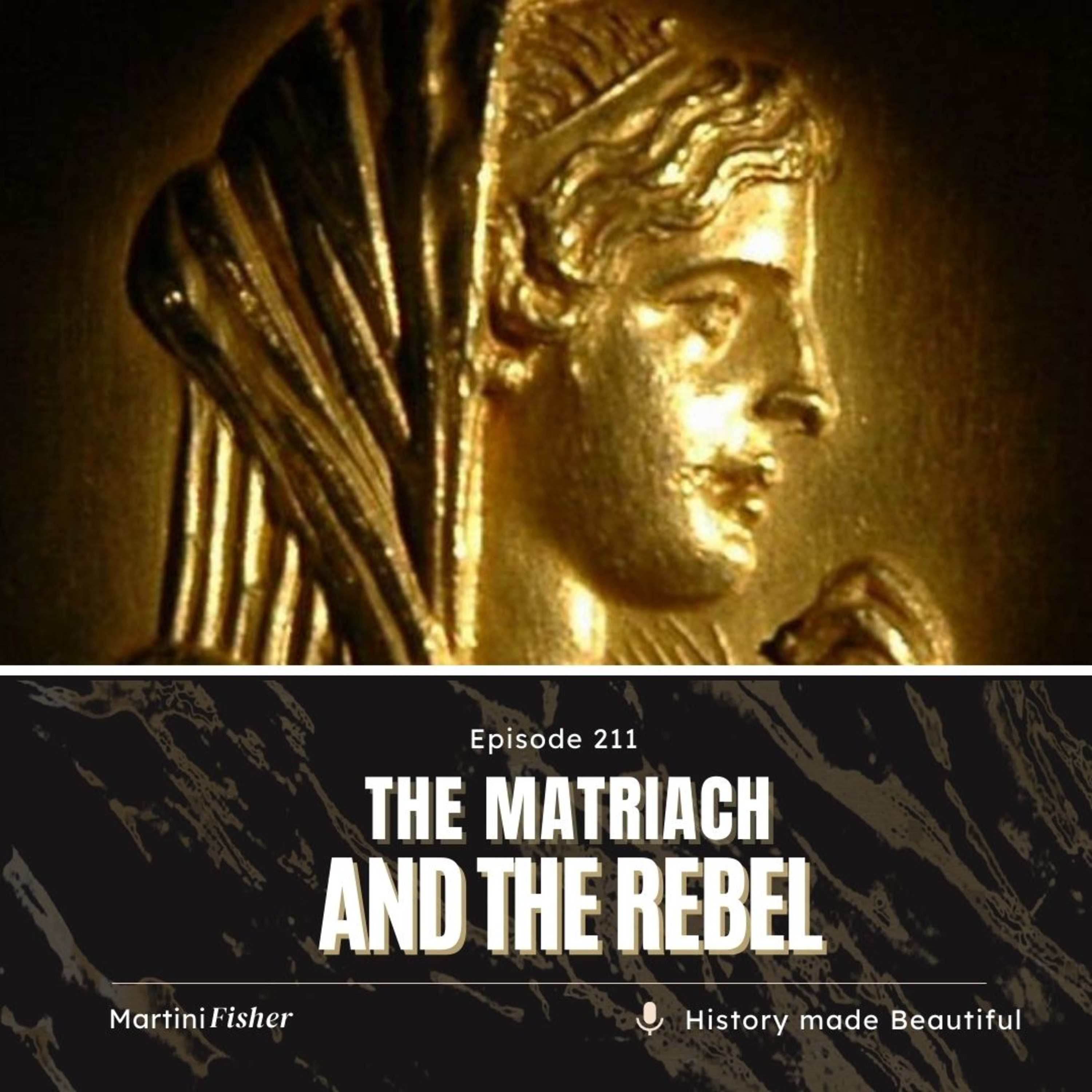 211: The Matriach and the Rebel