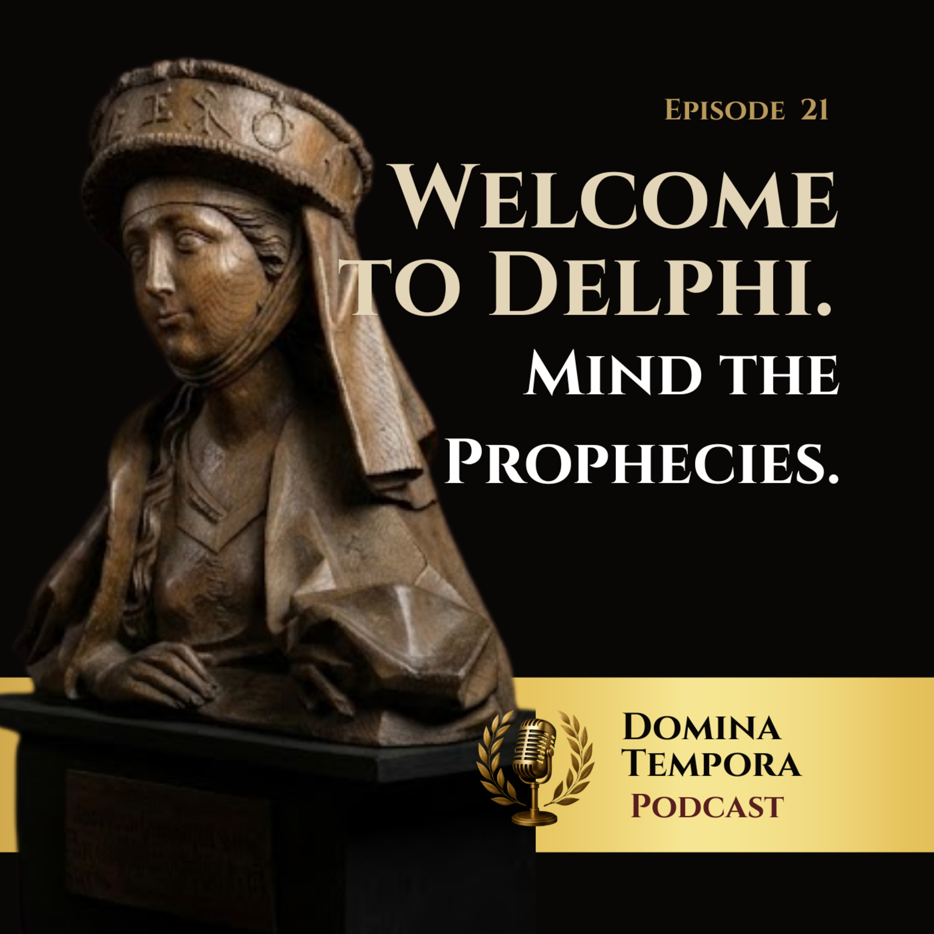21: Welcome to Delphi. Mind the Prophecies. episode artwork