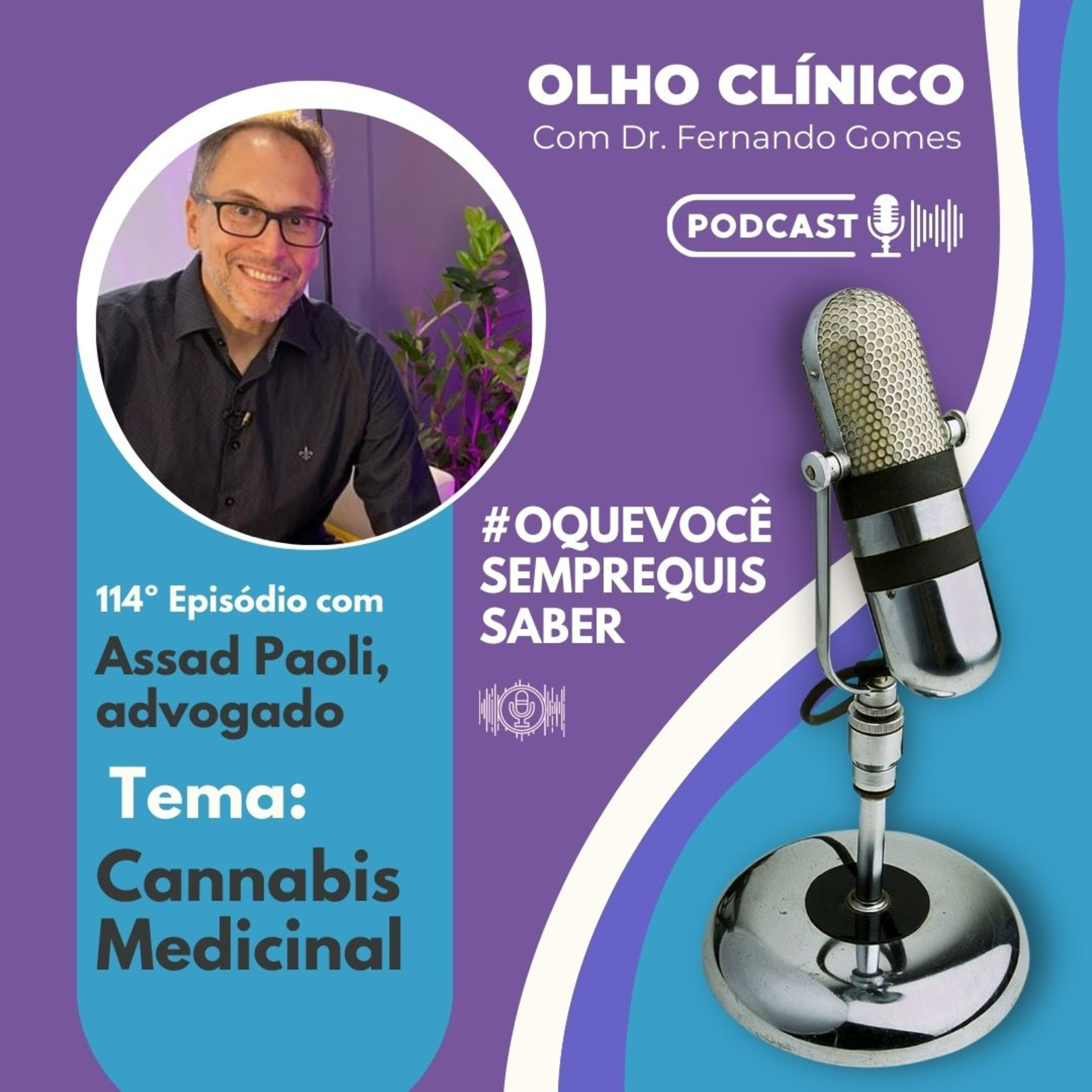 Olho Clínico com Dr. Fernando Gomes