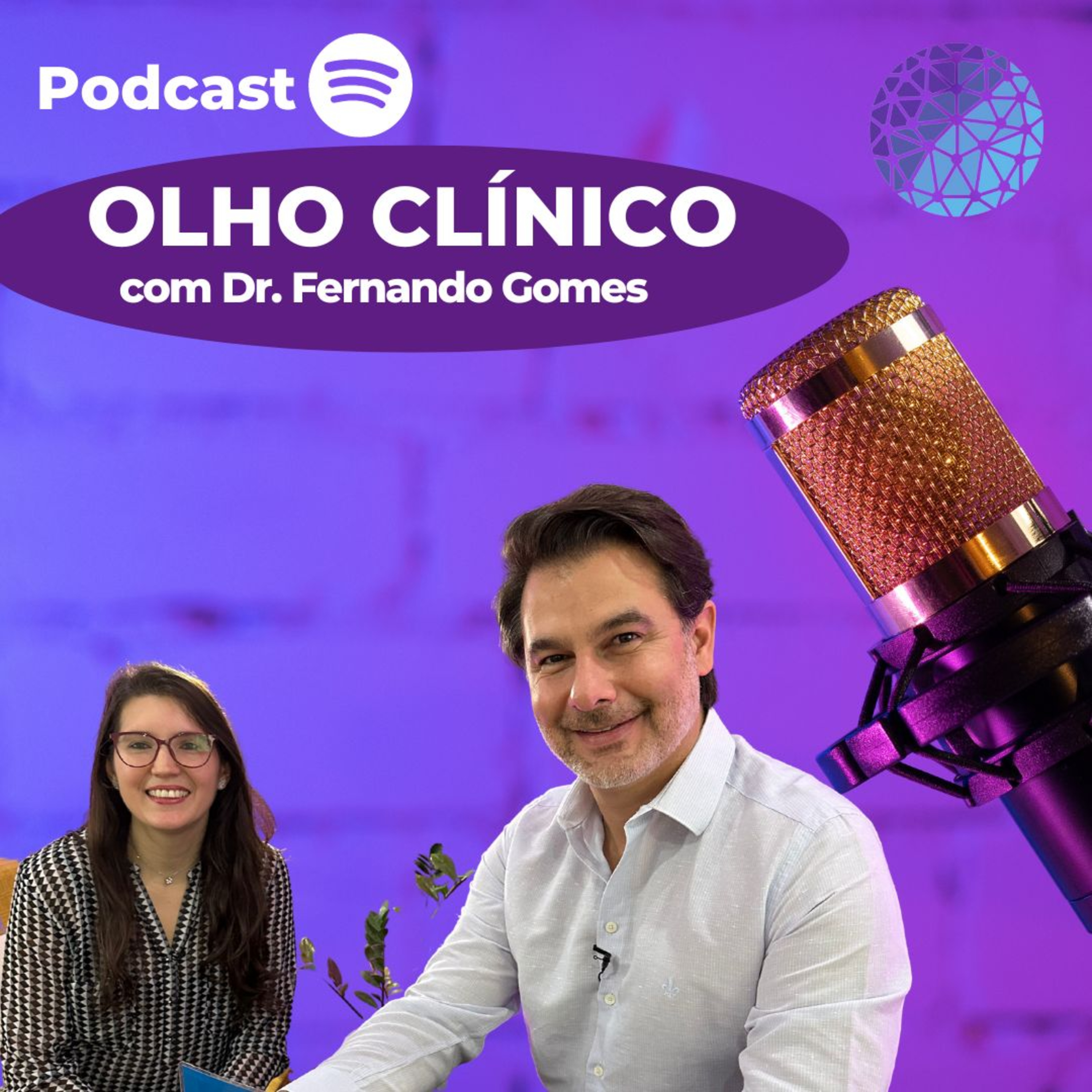 Olho Clínico com Dr. Fernando Gomes